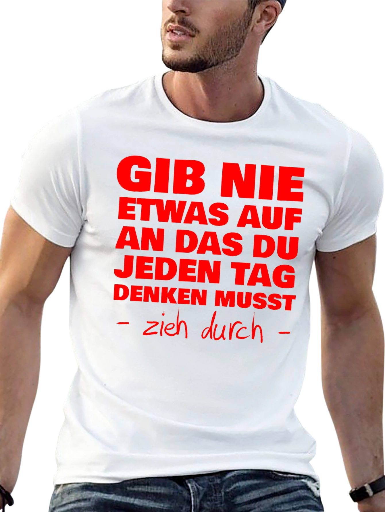 Motivational German Slogan T-Shirt
