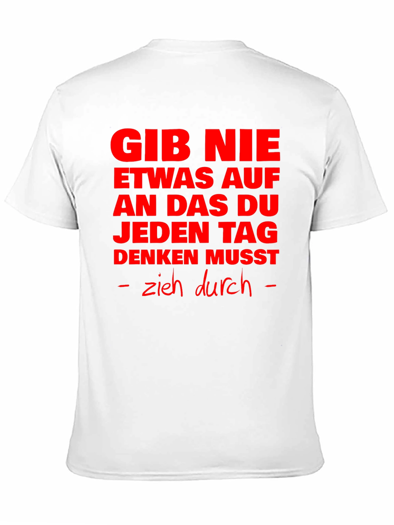 Motivational German Slogan T-Shirt