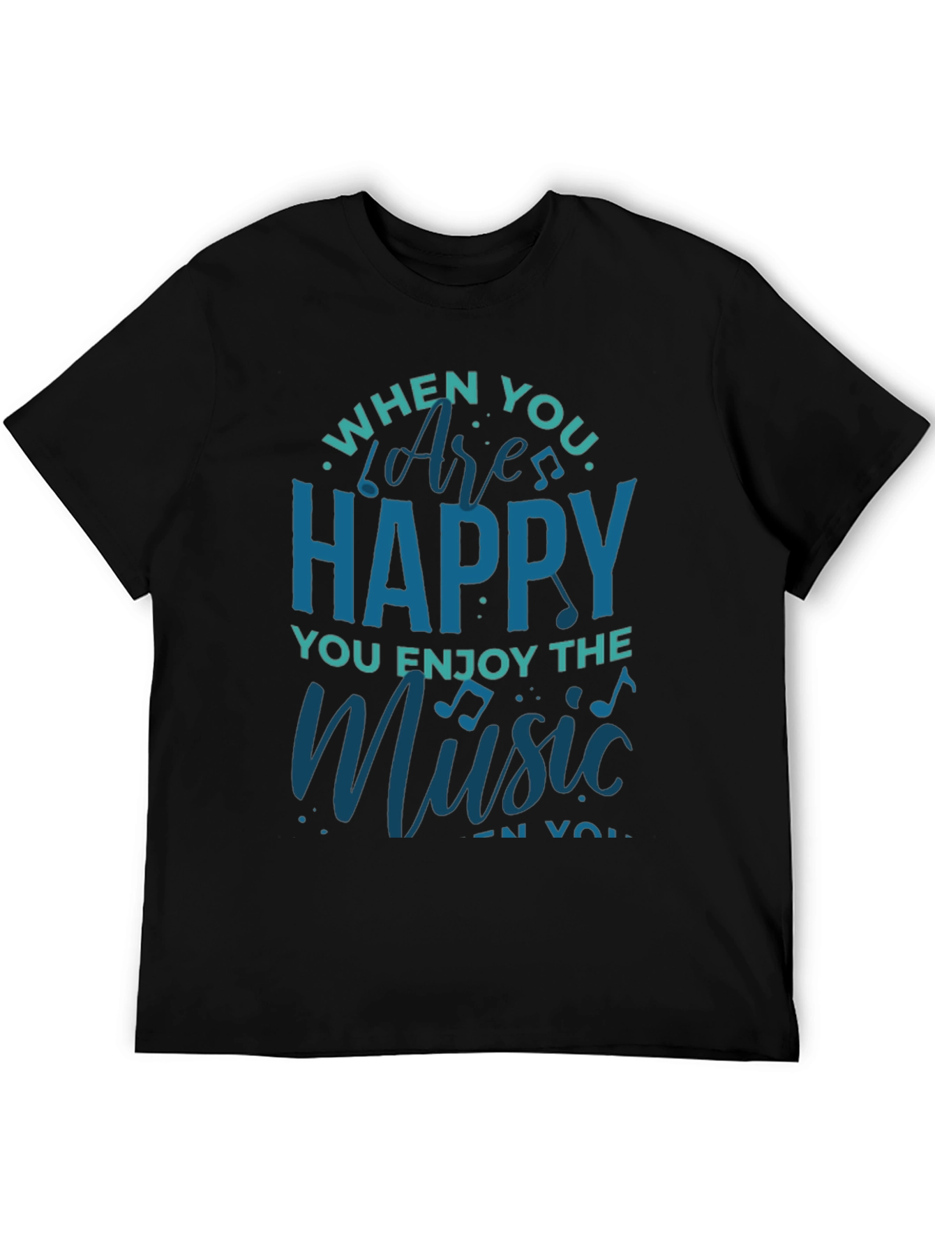 Music Lover Graphic Tee - When Youre Happy