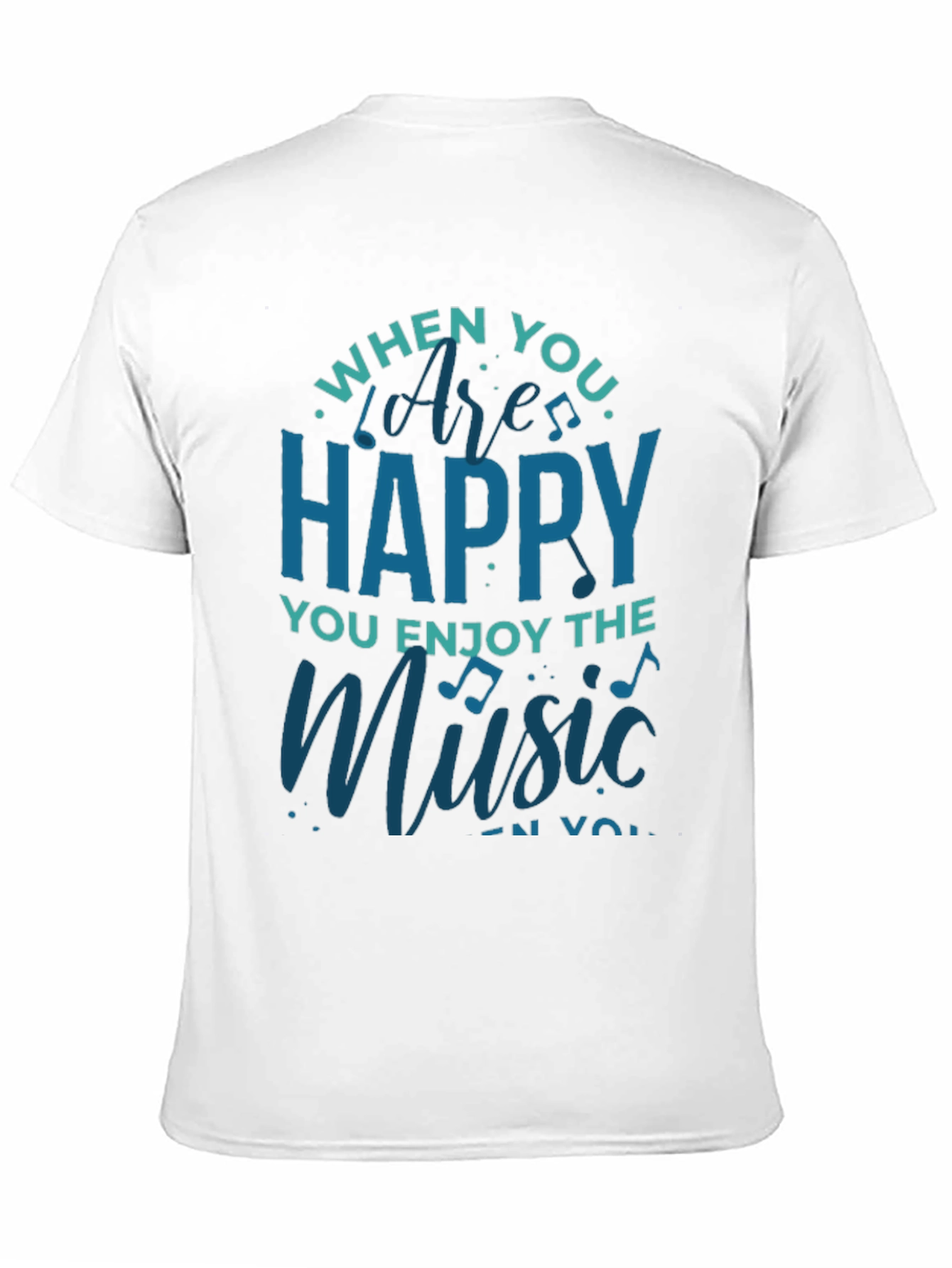 Music Lover Graphic Tee - When Youre Happy