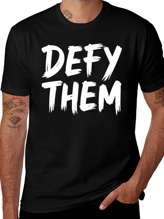Defy Them Graphic T-Shirt - Bold Statement Tee