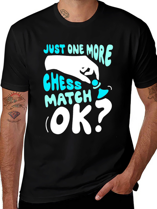 Just One More Chess Match T-Shirt
