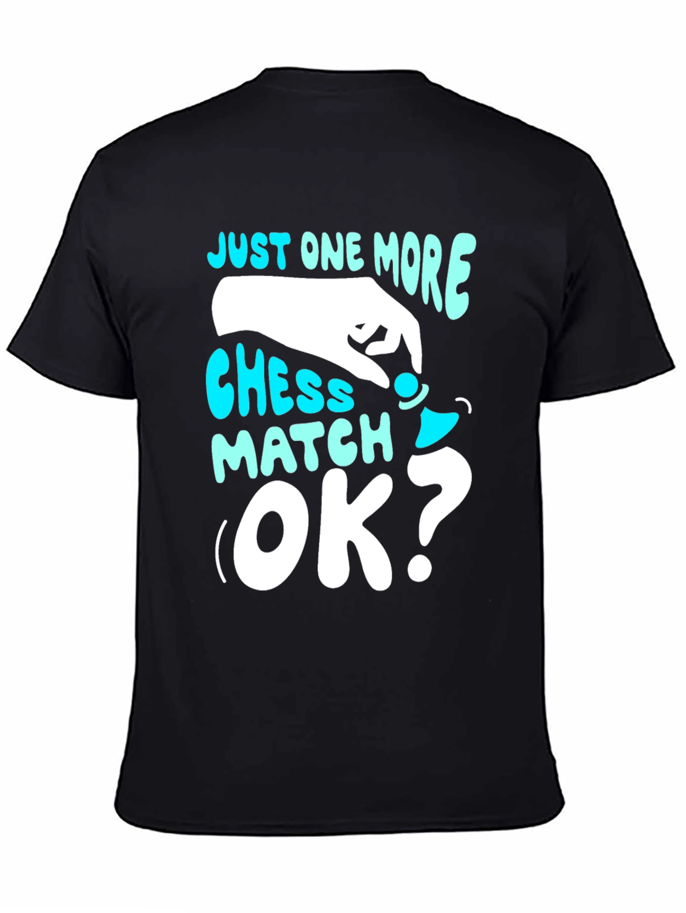 Just One More Chess Match T-Shirt