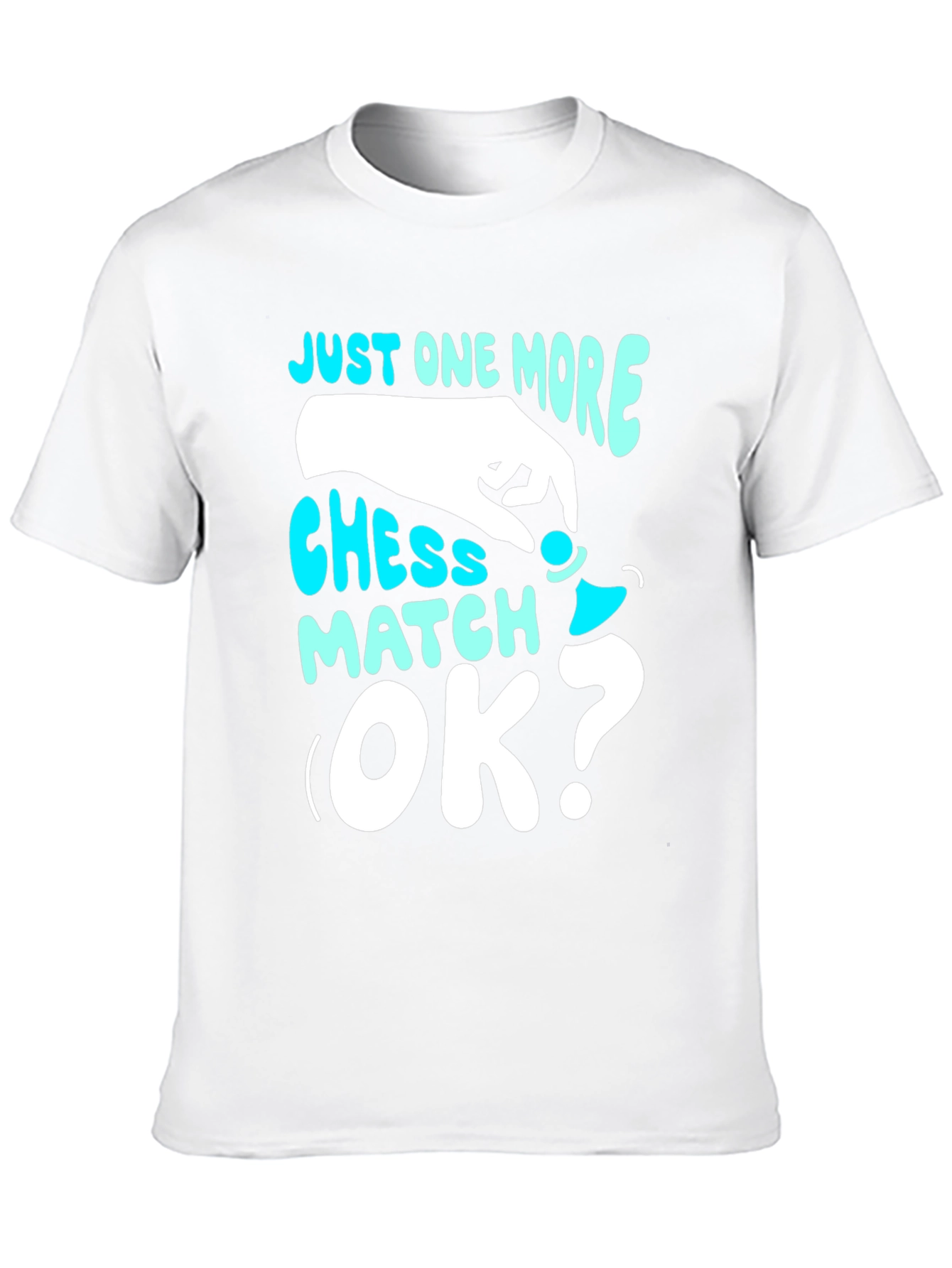 Just One More Chess Match T-Shirt