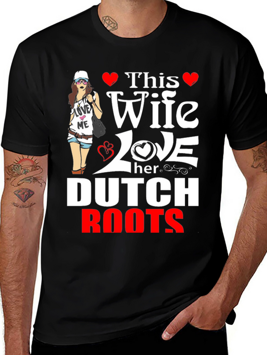 This Wife Loves Her Dutch Roots T-Shirt