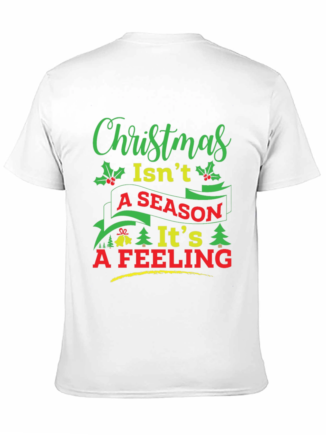 Christmas Isnt a Season T-Shirt