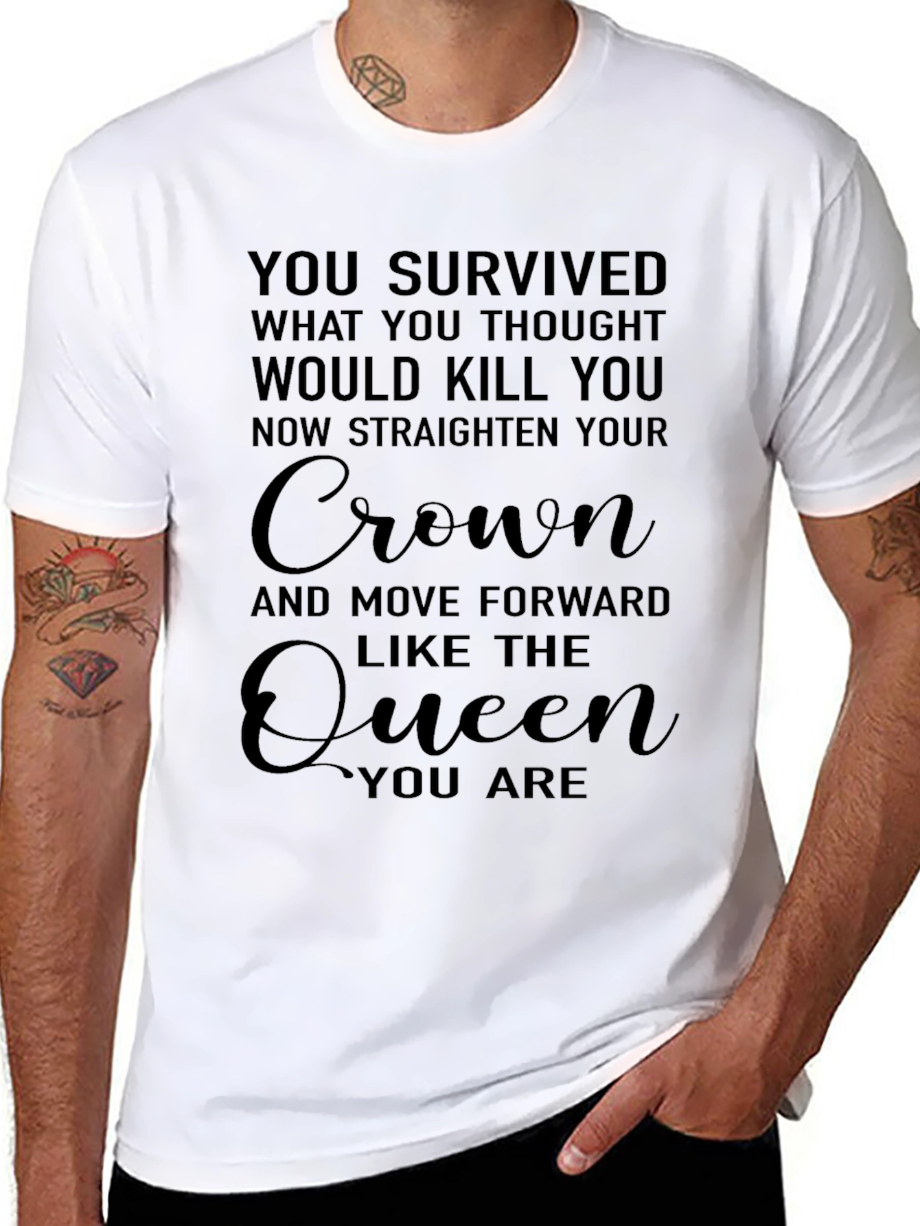 Queen Inspirational Graphic Tee - You Survived