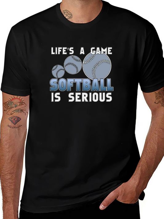 Lifes A Game Softball Is Serious Black T-Shirt