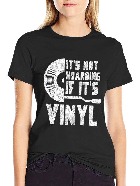 Vinyl Record Collector T-Shirt - Its Not Hoarding!
