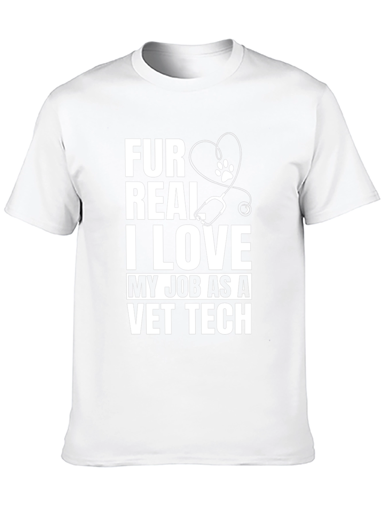 Fur Real I Love My Job Vet Tech T-Shirt
