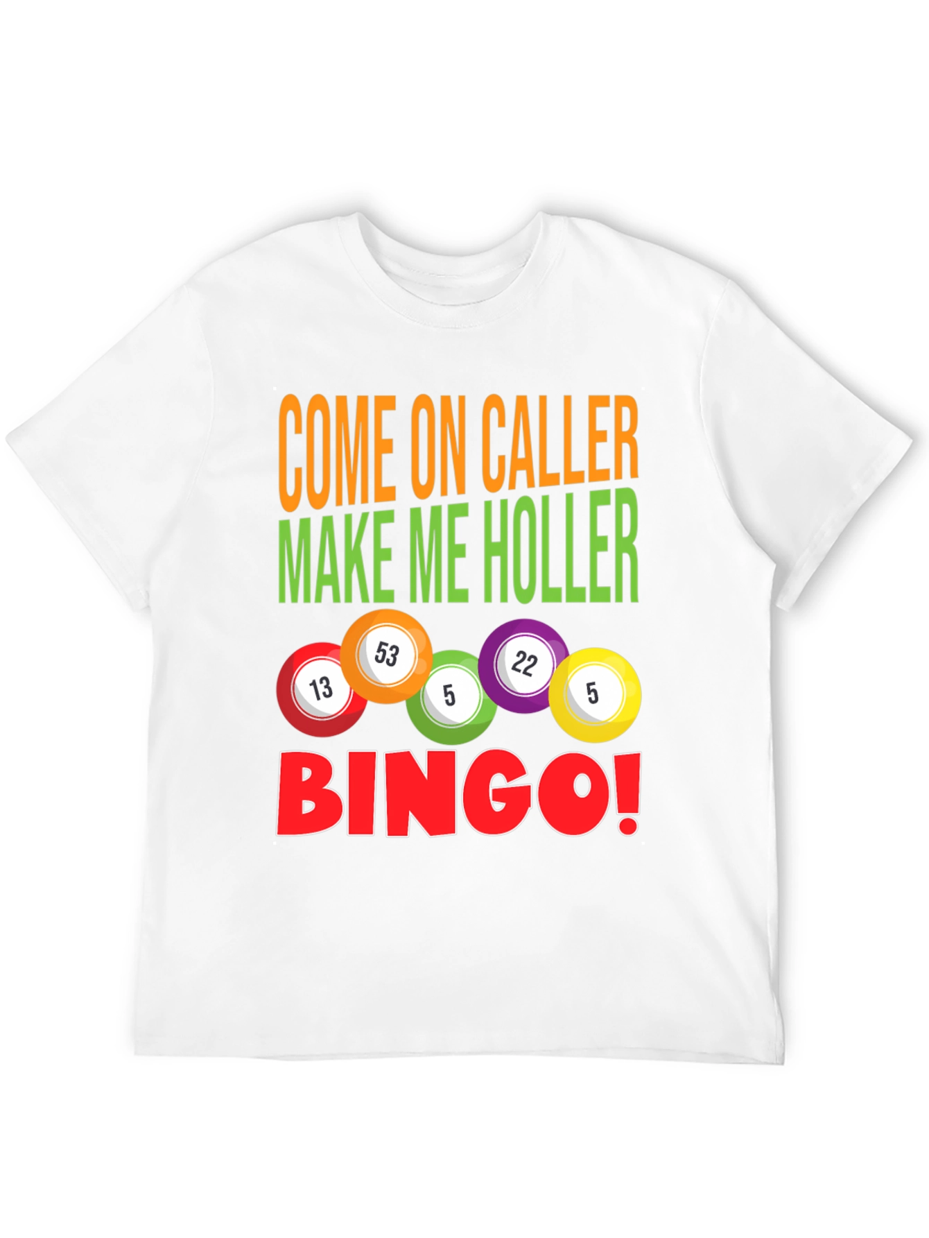 Bingo Caller T-Shirt - Luck and Humor!