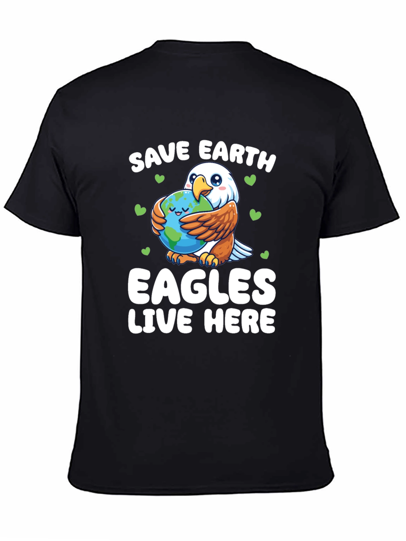 Save Earth Eagles Live Here Graphic T-Shirt