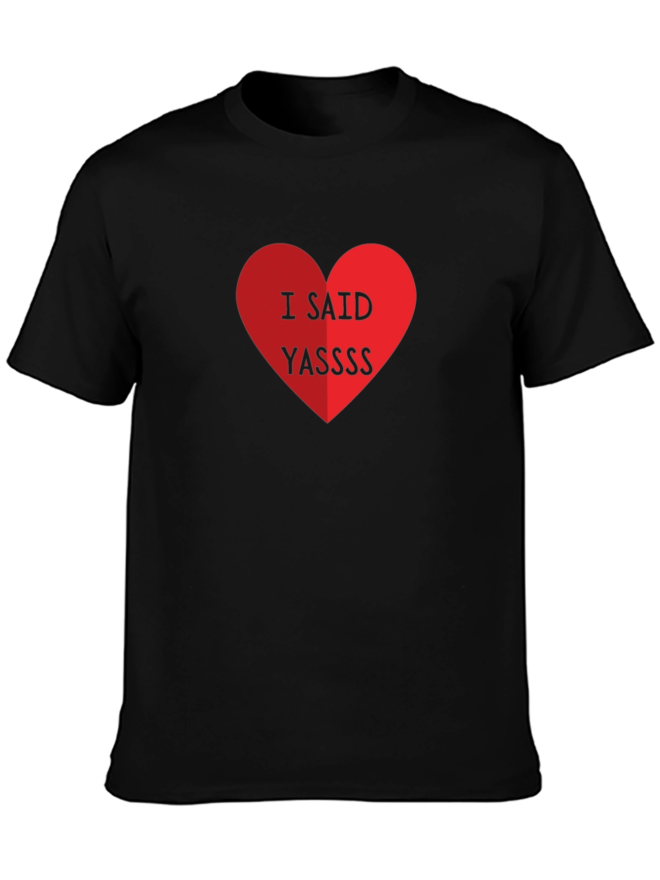 I Said Yassss Heart Graphic Tee - Black