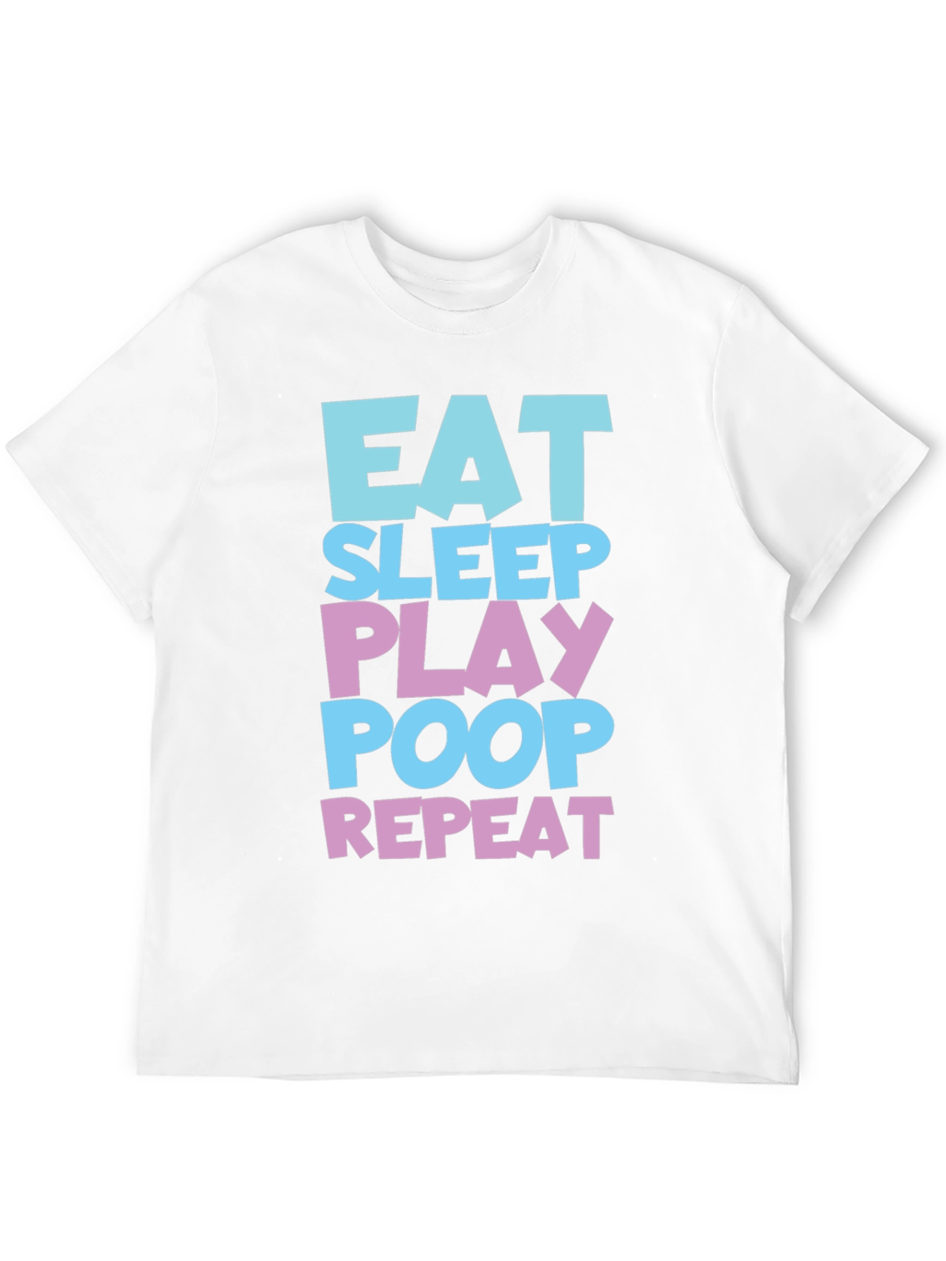 Eat Sleep Play Poop Repeat Funny T-Shirt