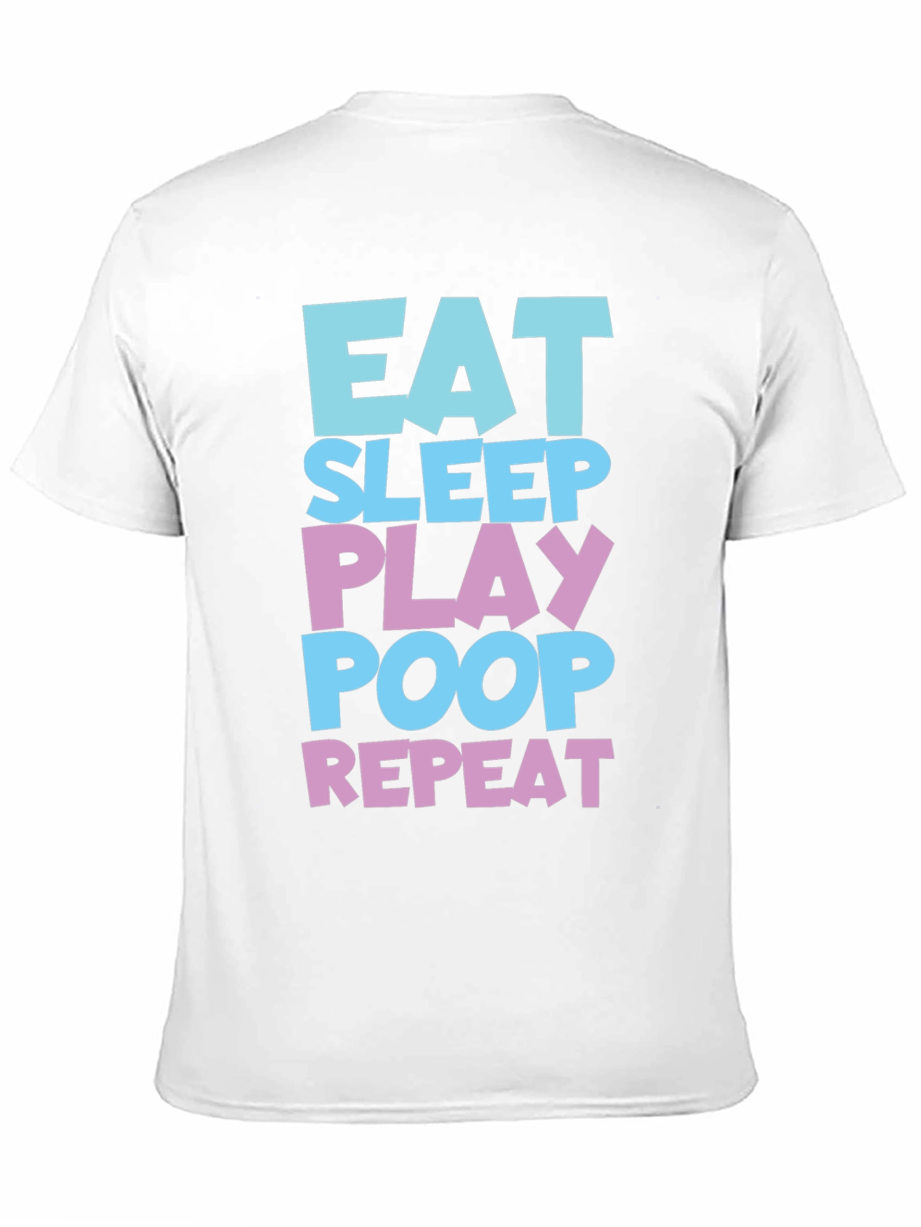 Eat Sleep Play Poop Repeat Funny T-Shirt
