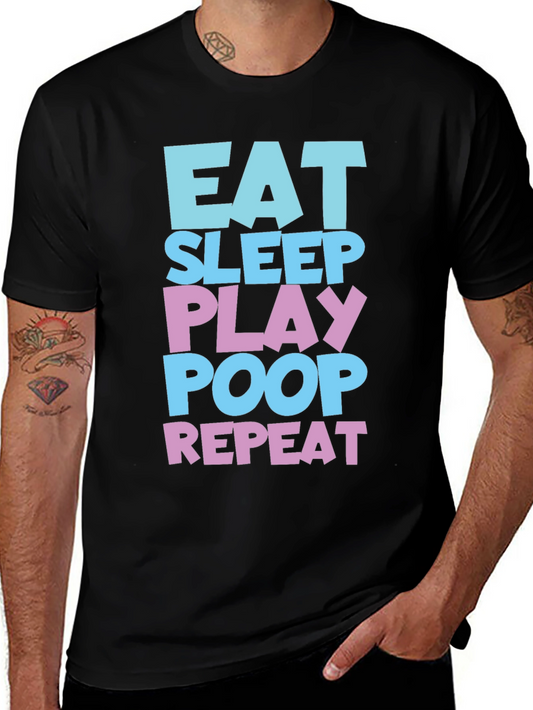 Eat Sleep Play Poop Repeat Funny T-Shirt