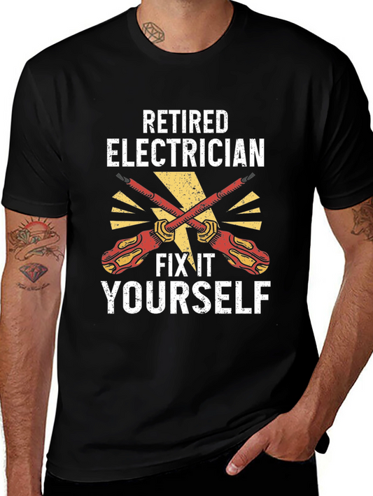 Retired Electrician Fix It Yourself T-Shirt