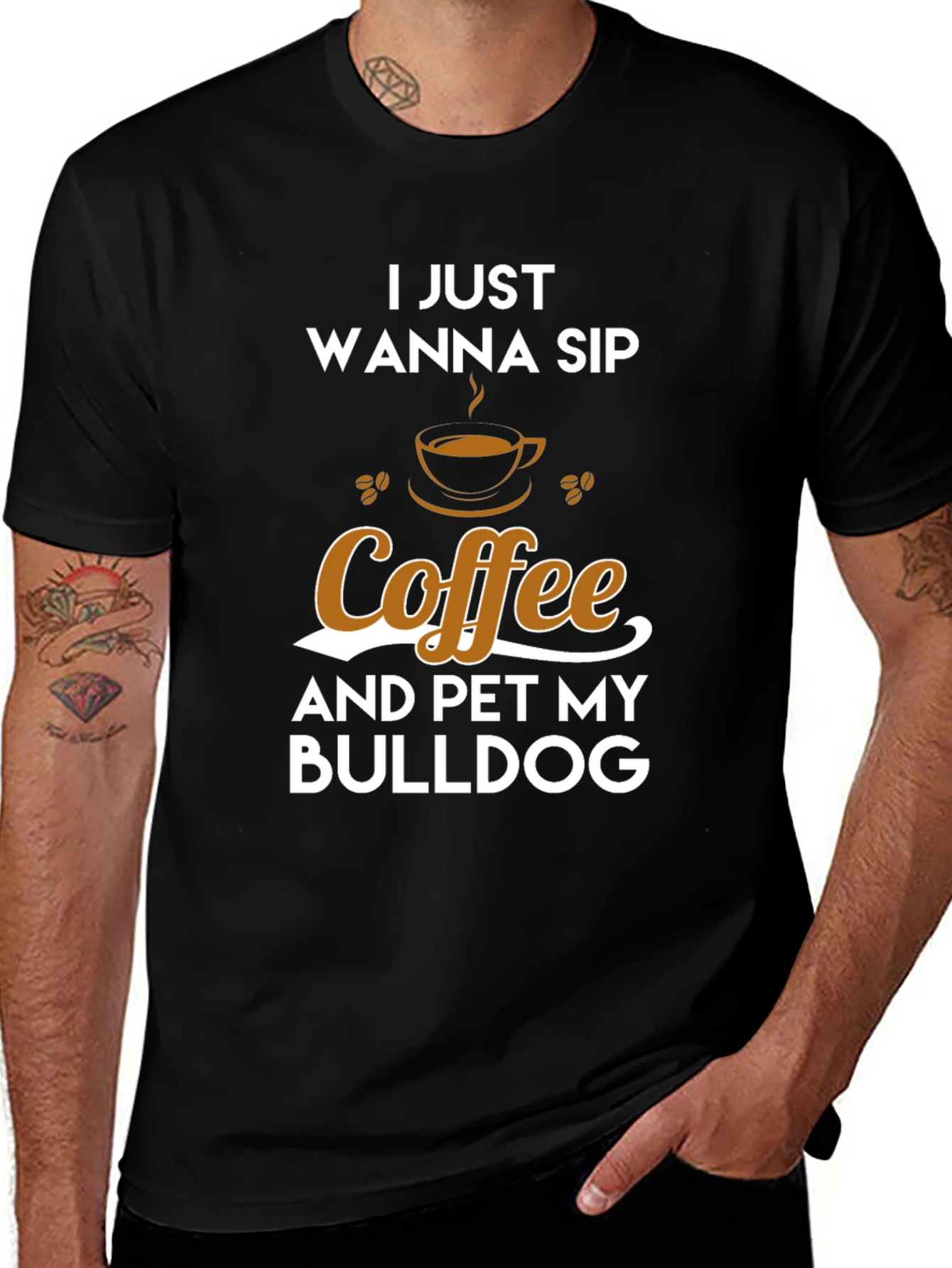 Coffee & Bulldog T-Shirt - I Just Wanna Sip