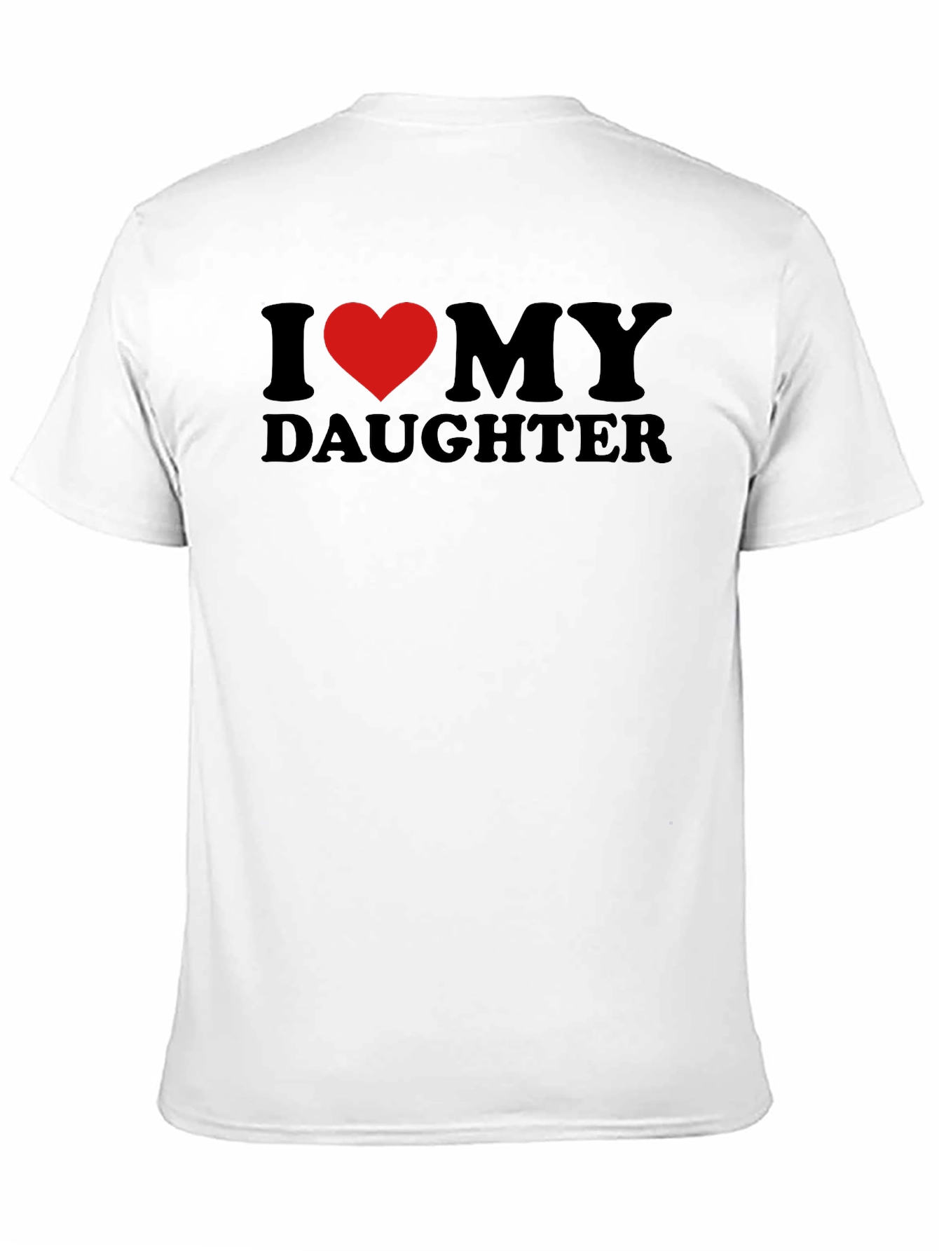 I Love My Daughter Black T-Shirt