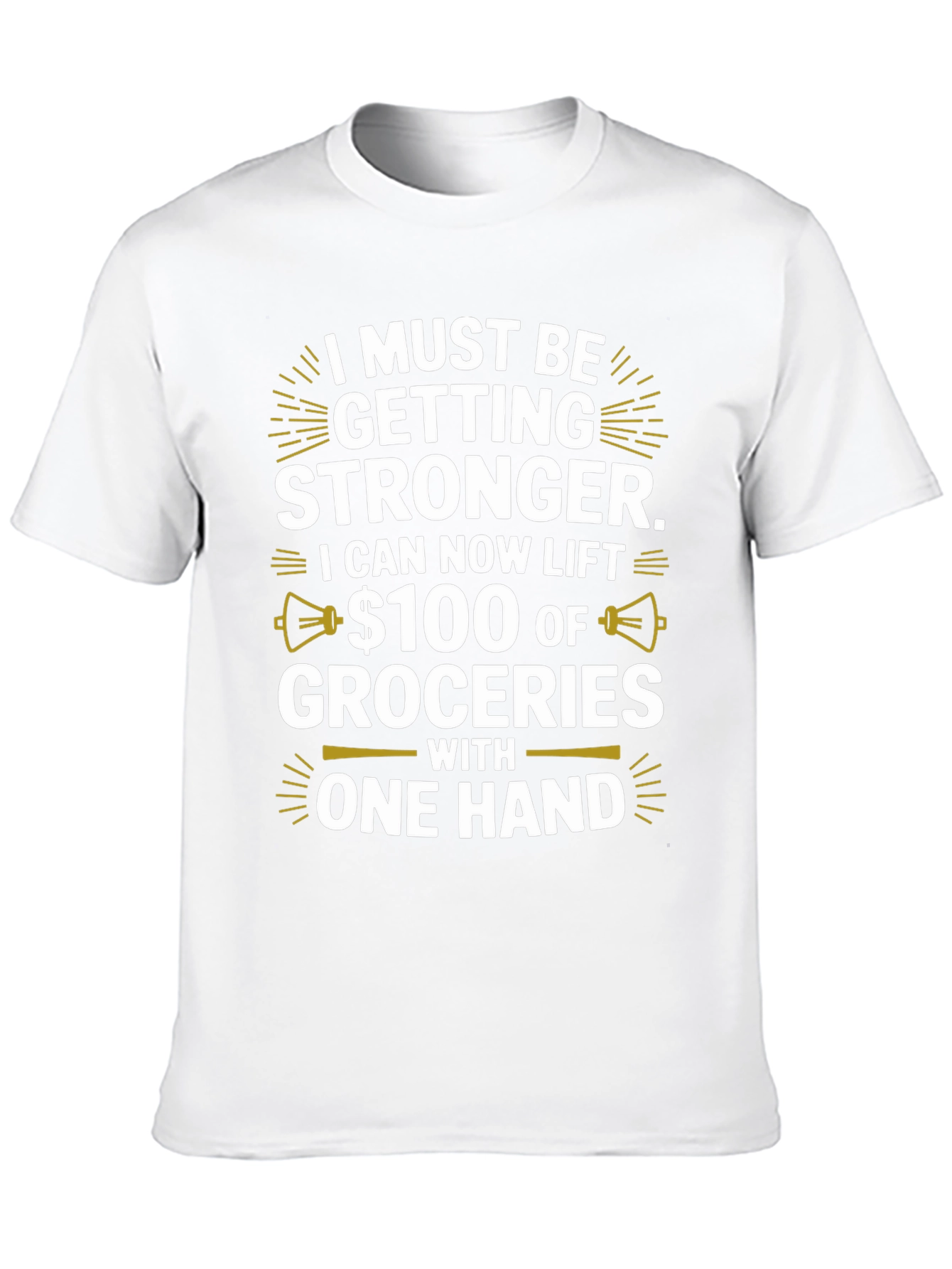 Funny Stronger Groceries T-Shirt