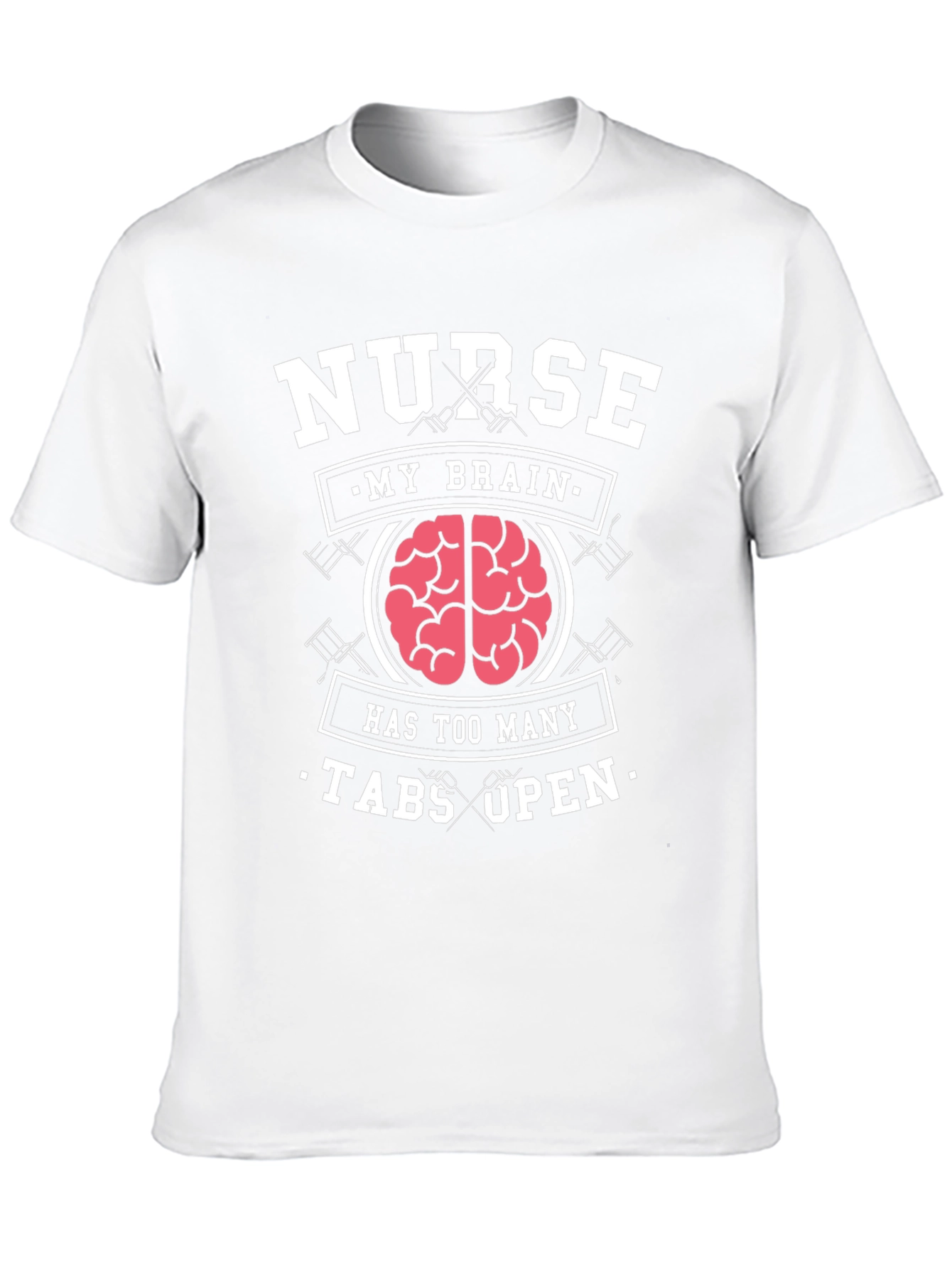 Nurse Brain T-Shirt - Too Many Tabs Open