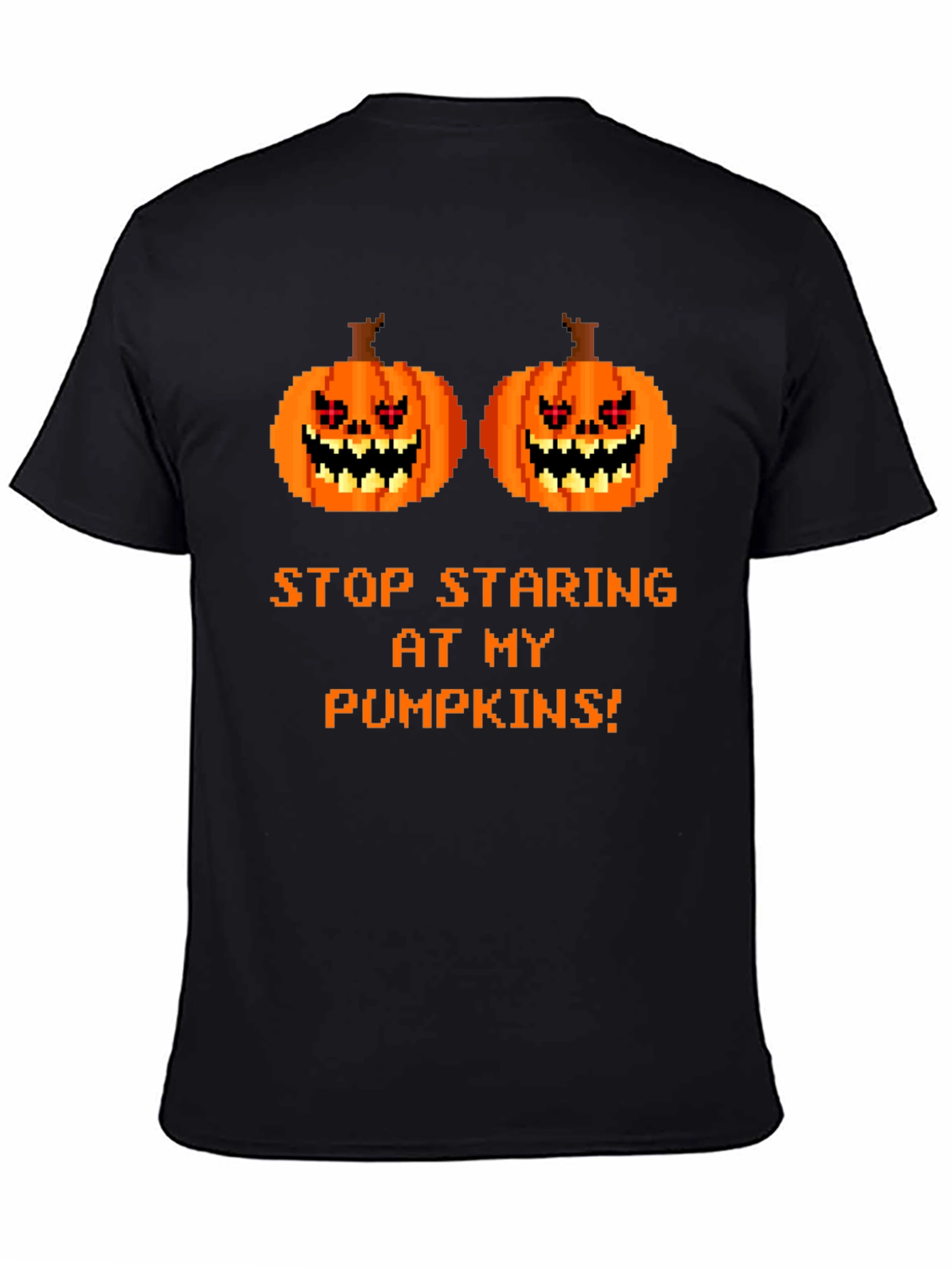 Funny Halloween T-Shirt: Stop Staring At My Pumpkins!