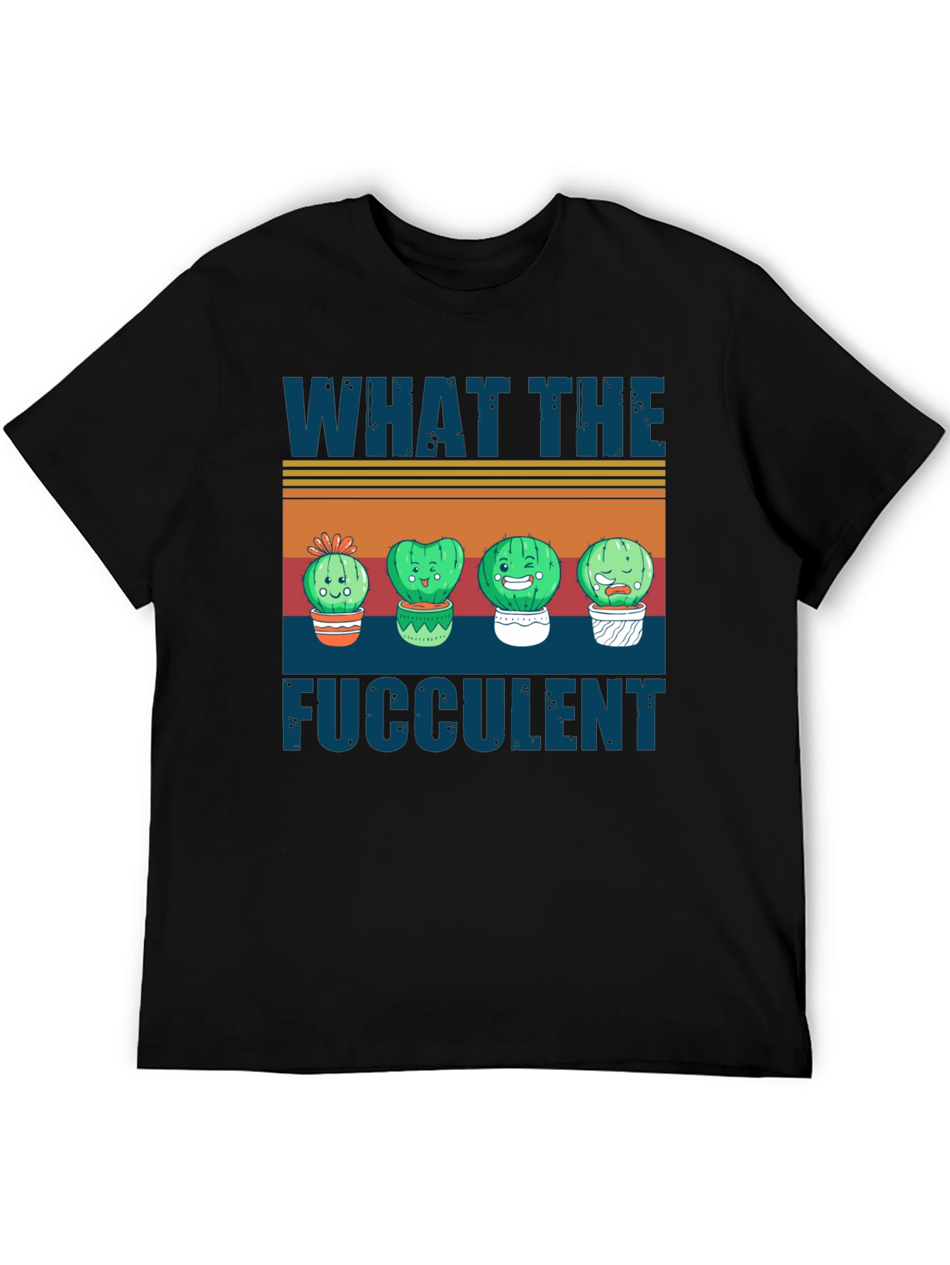 What the Fucculent Cactus T-Shirt