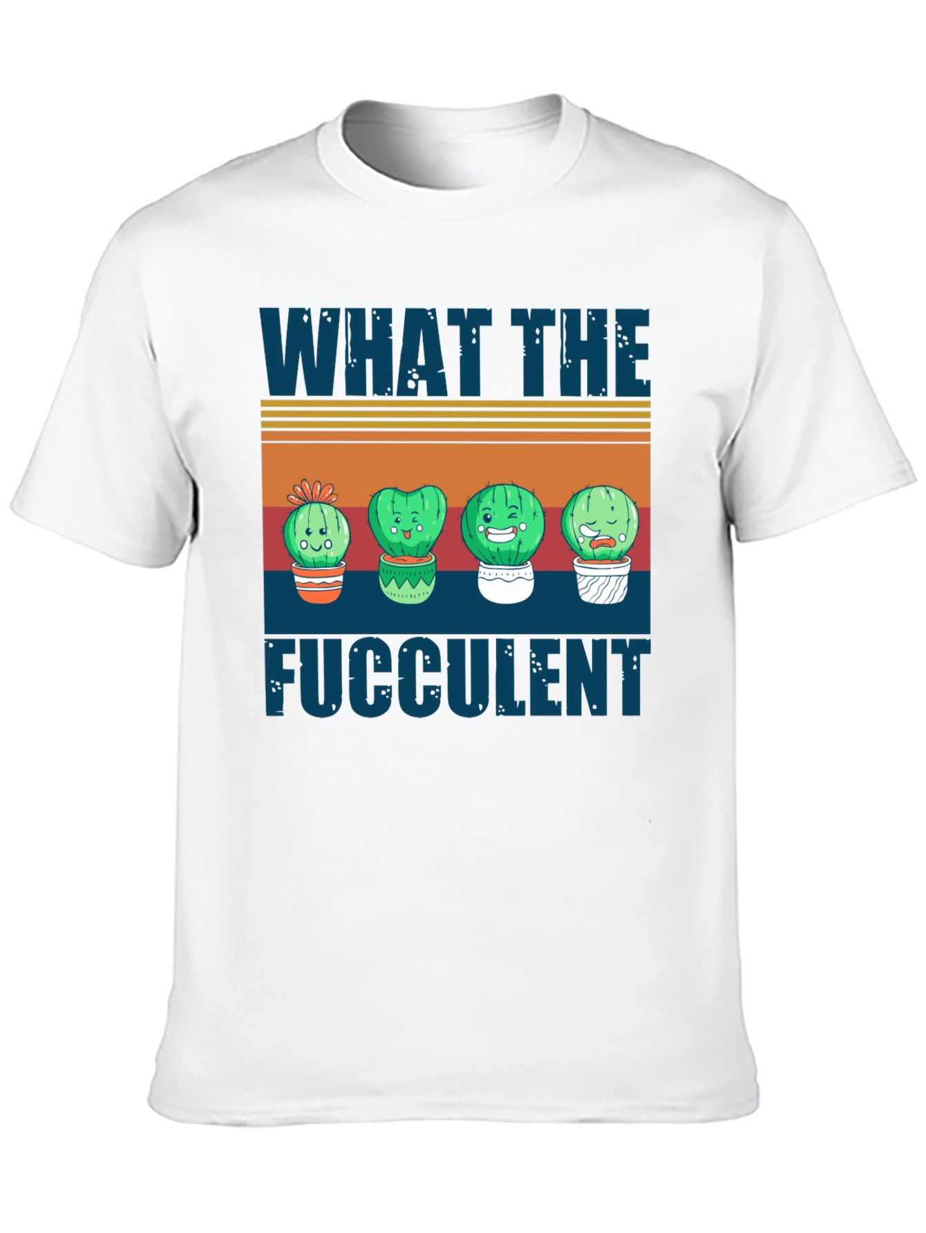 What the Fucculent Cactus T-Shirt
