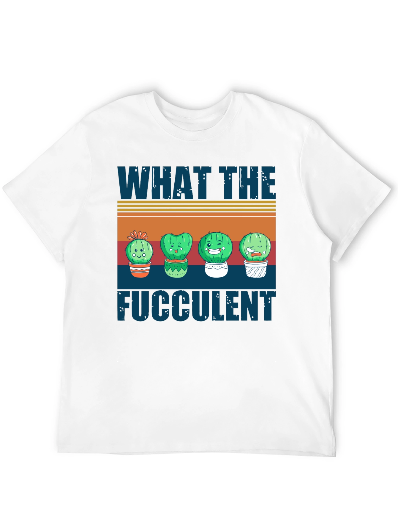 What the Fucculent Cactus T-Shirt
