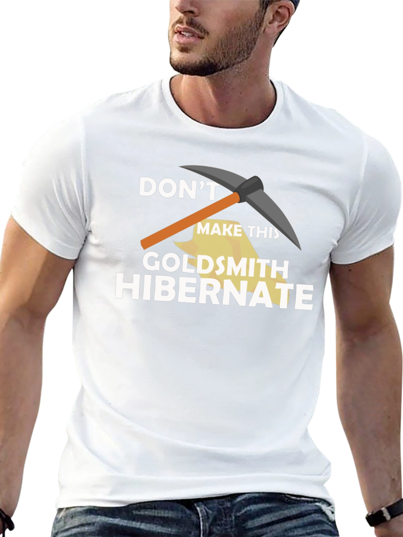 Dont Make This Goldsmith Hibernate T-Shirt