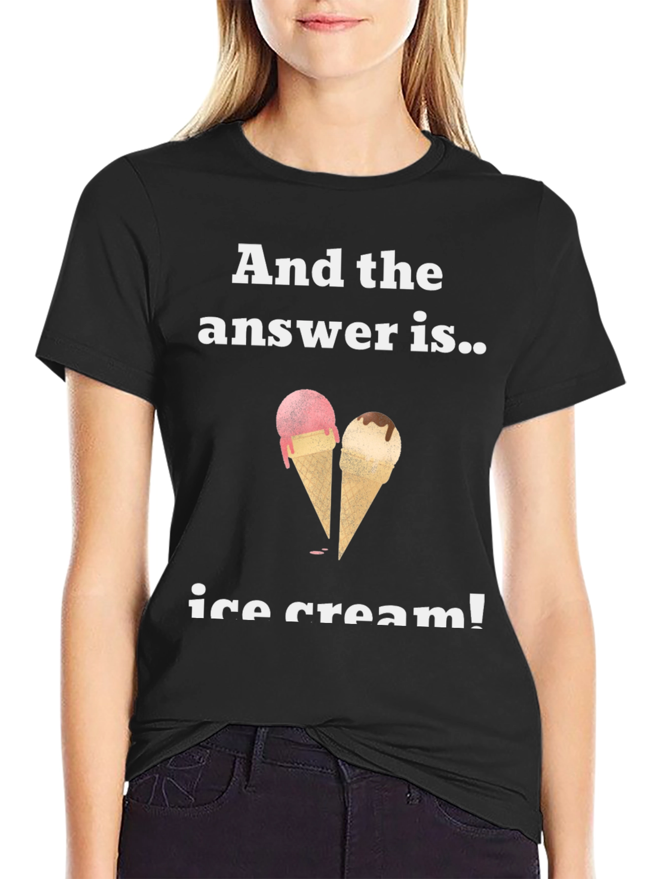 Ice Cream Answer T-Shirt - Funny & Cool Tee