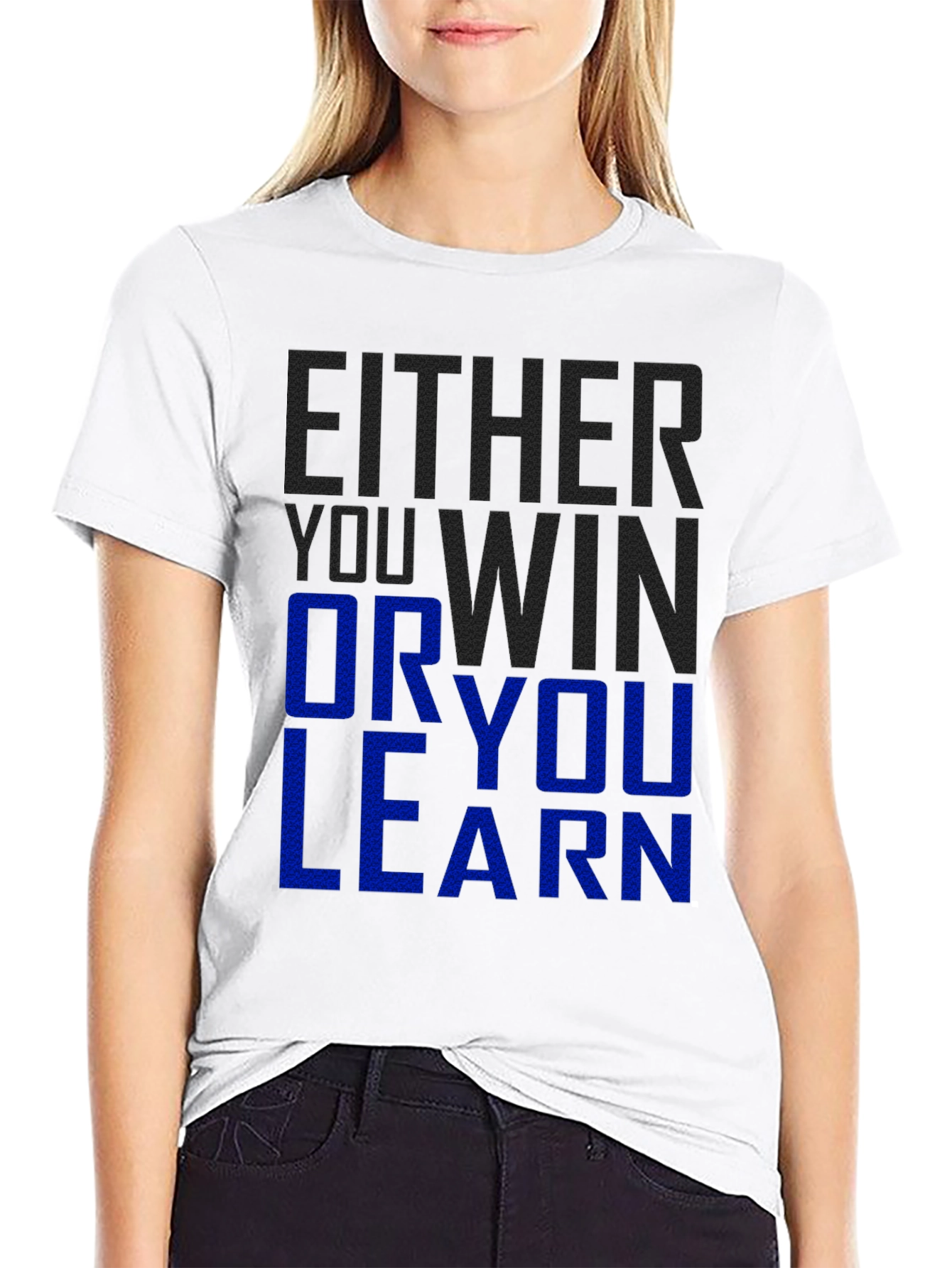 Either You Win Or You Learn Graphic T-Shirt