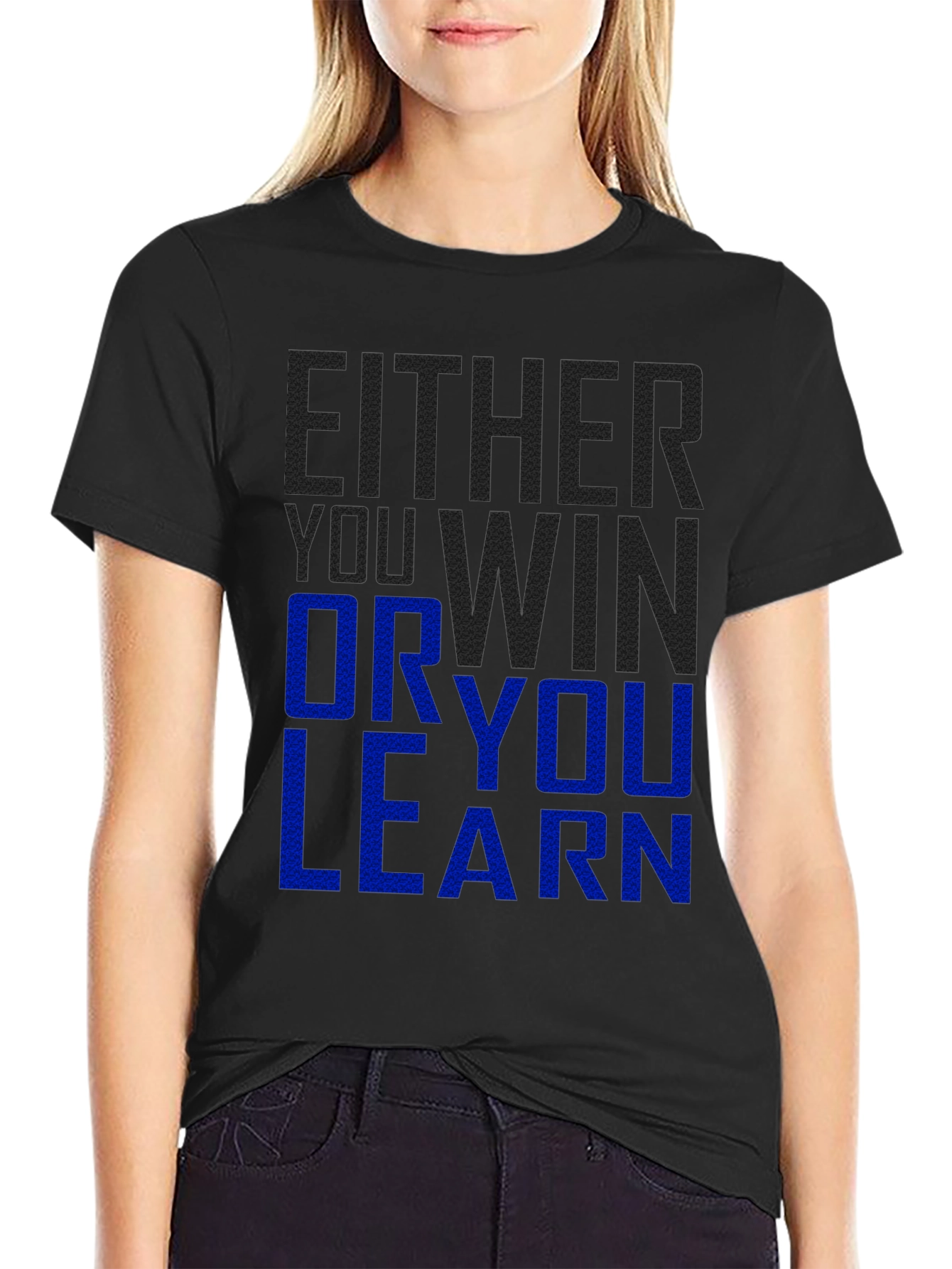Either You Win Or You Learn Graphic T-Shirt