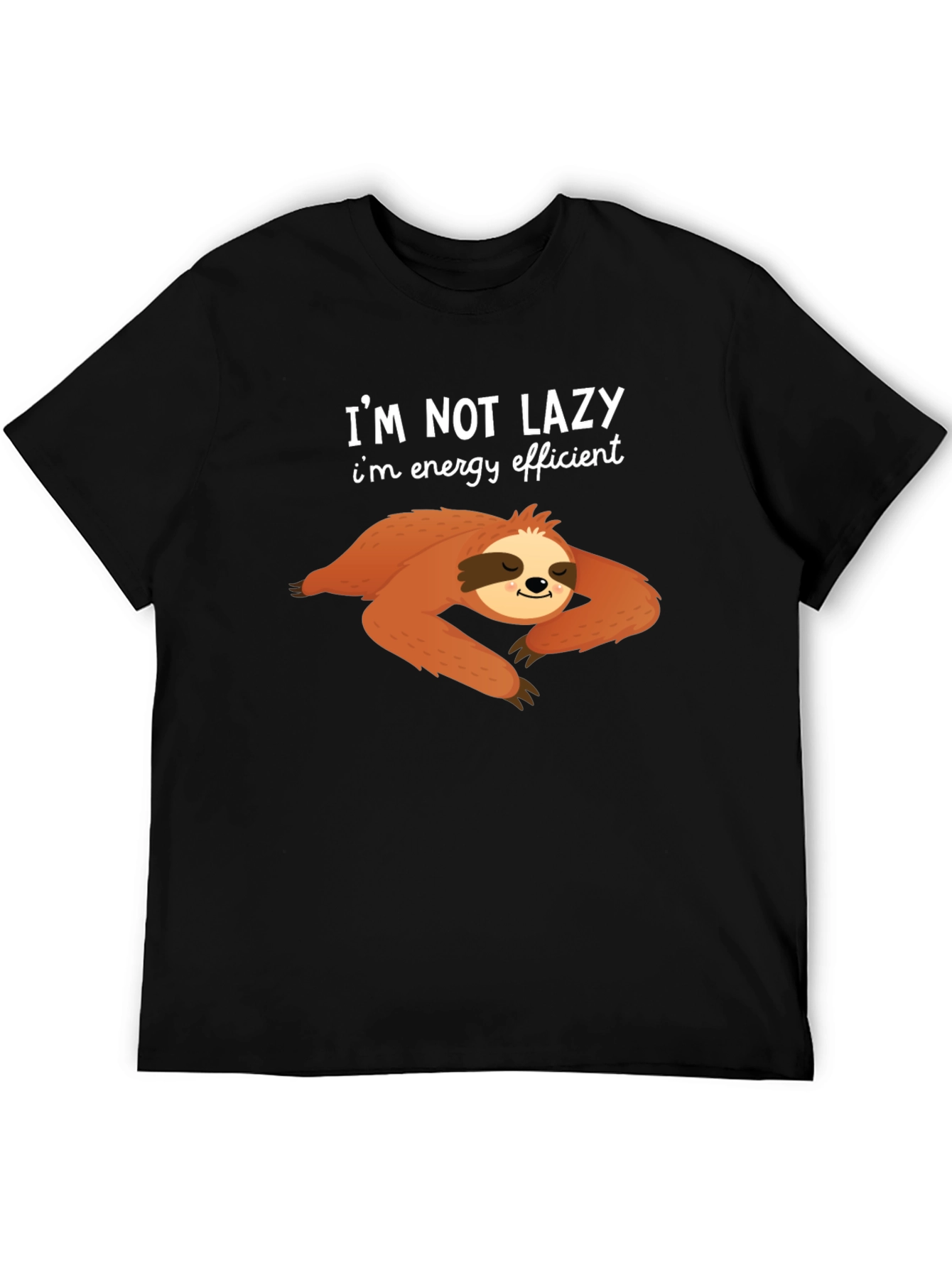 Im Not Lazy T-Shirt - Sloth Design