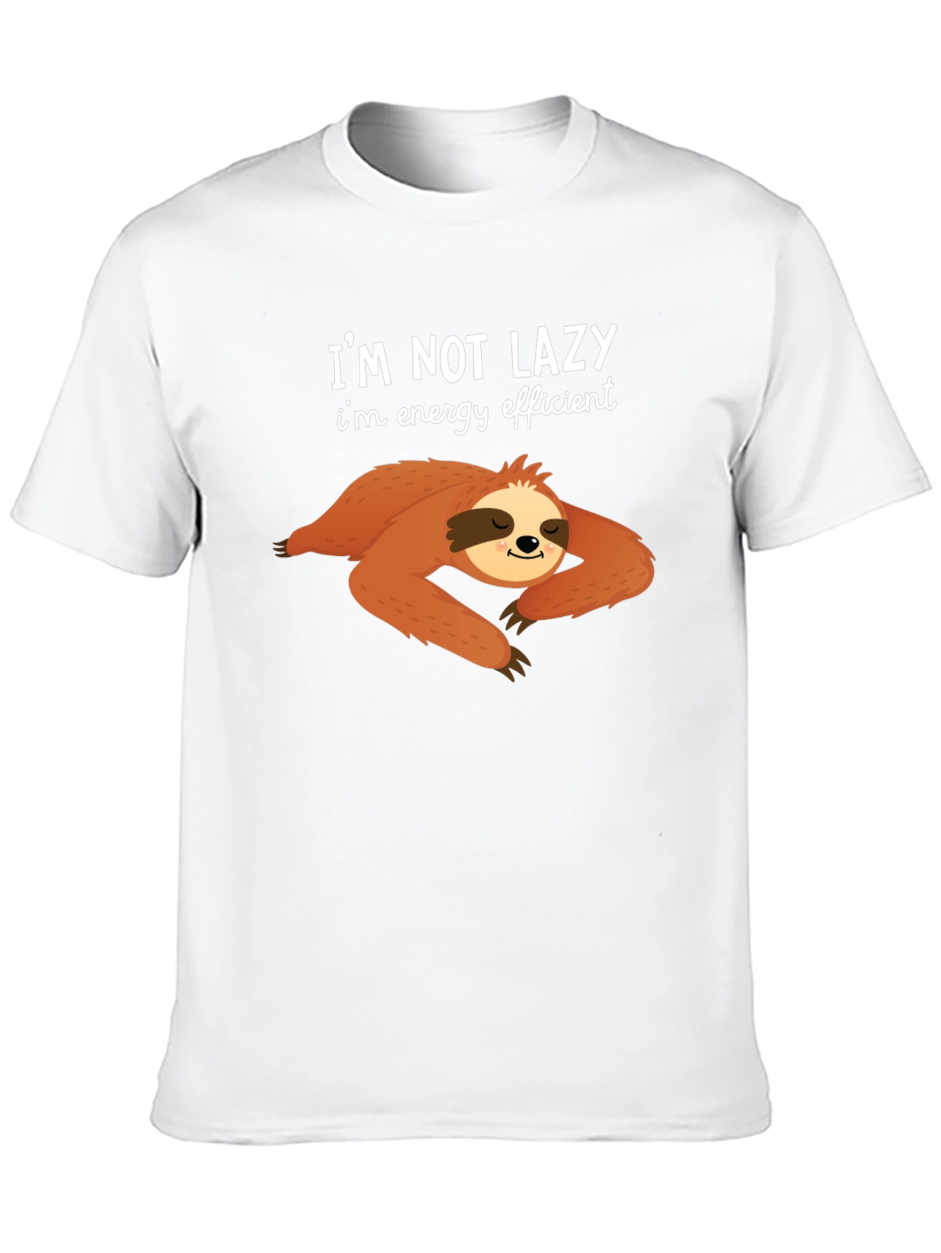 Im Not Lazy T-Shirt - Sloth Design