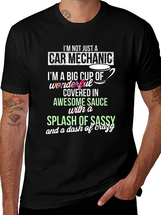 Car Mechanic Awesome Sauce Sassy Crazy T-Shirt