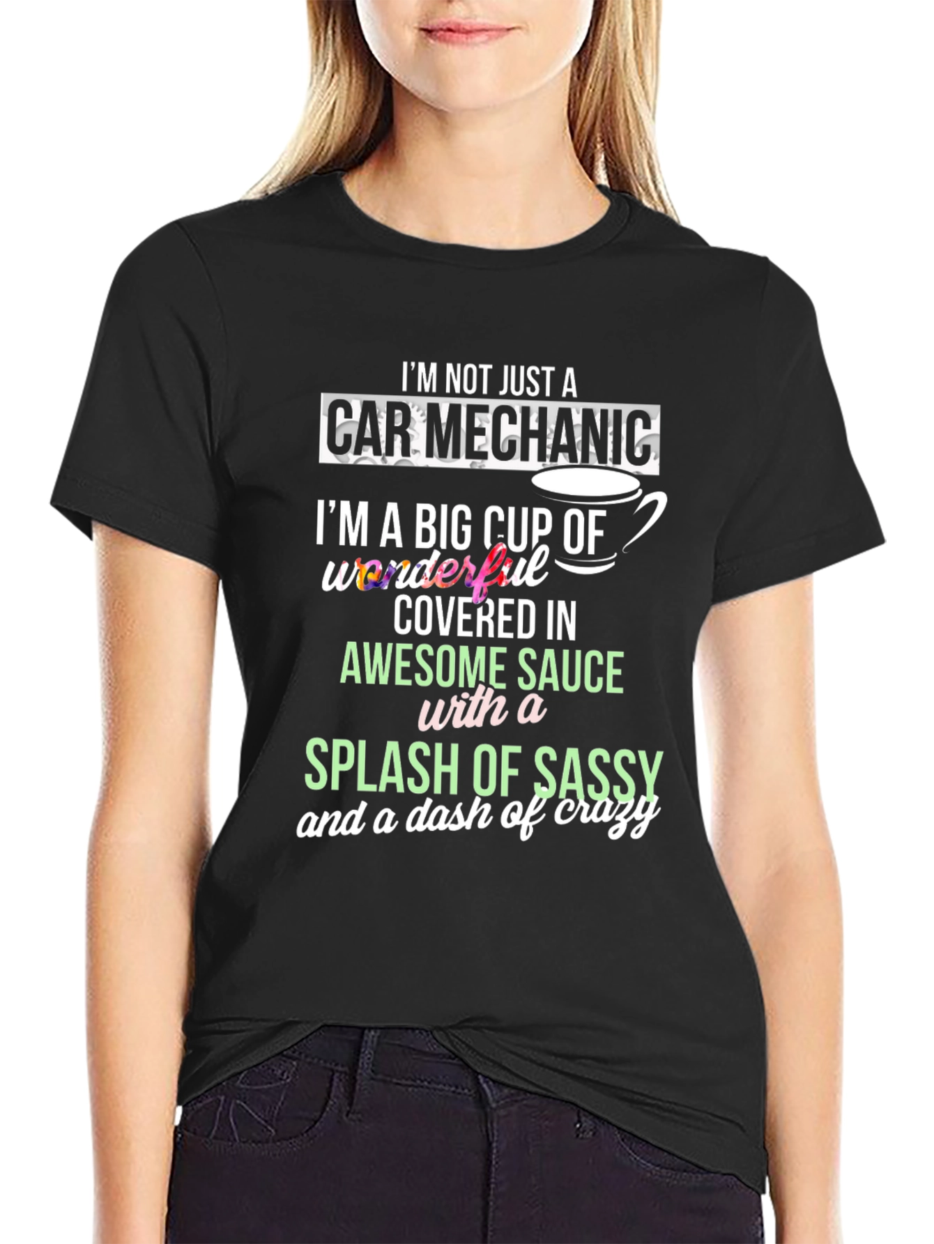 Car Mechanic Awesome Sauce Sassy Crazy T-Shirt