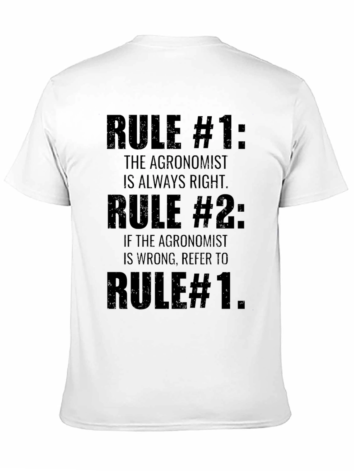 Agronomist Rule T-Shirt - Funny Agronomy Gift