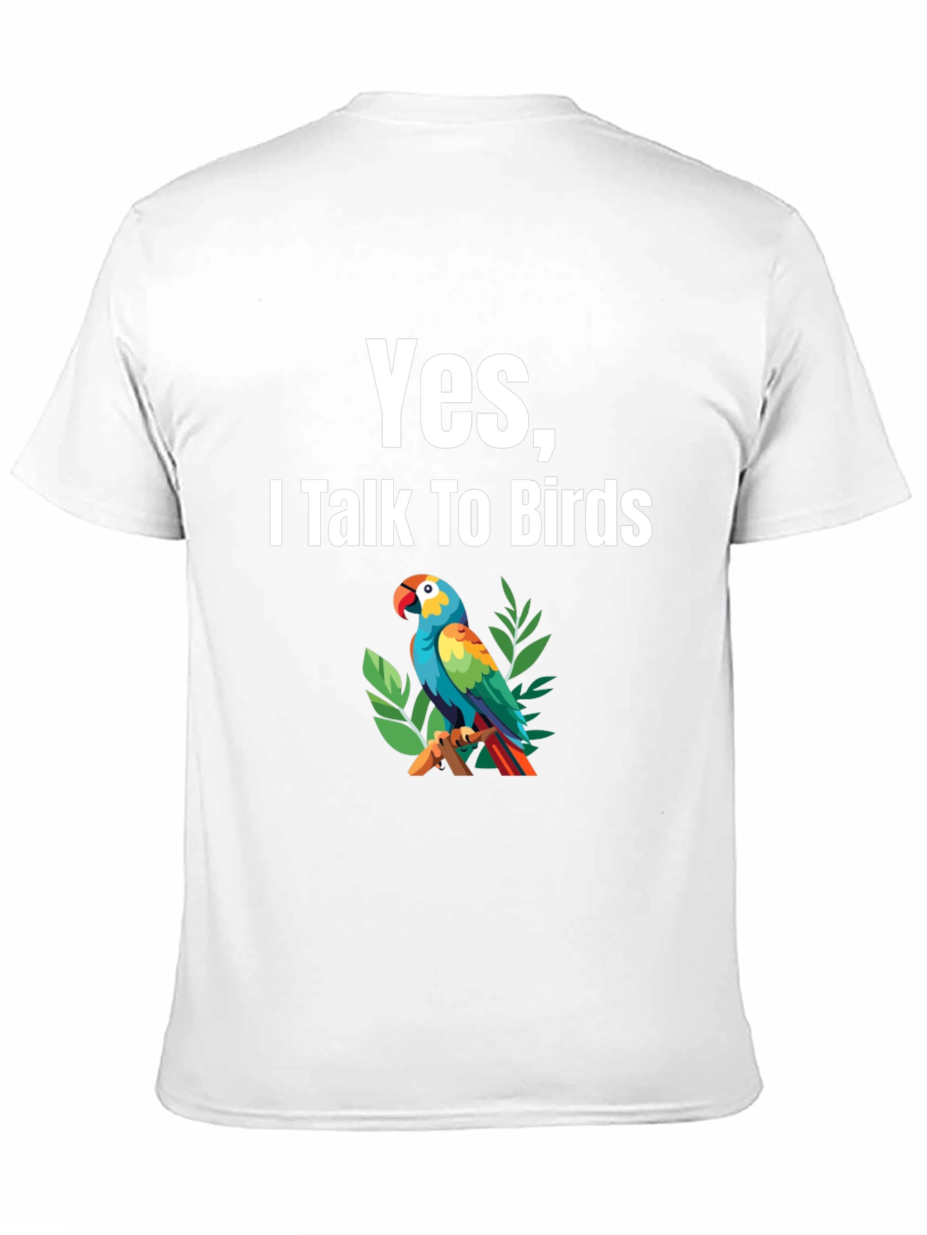 Yes I Talk To Birds T-Shirt