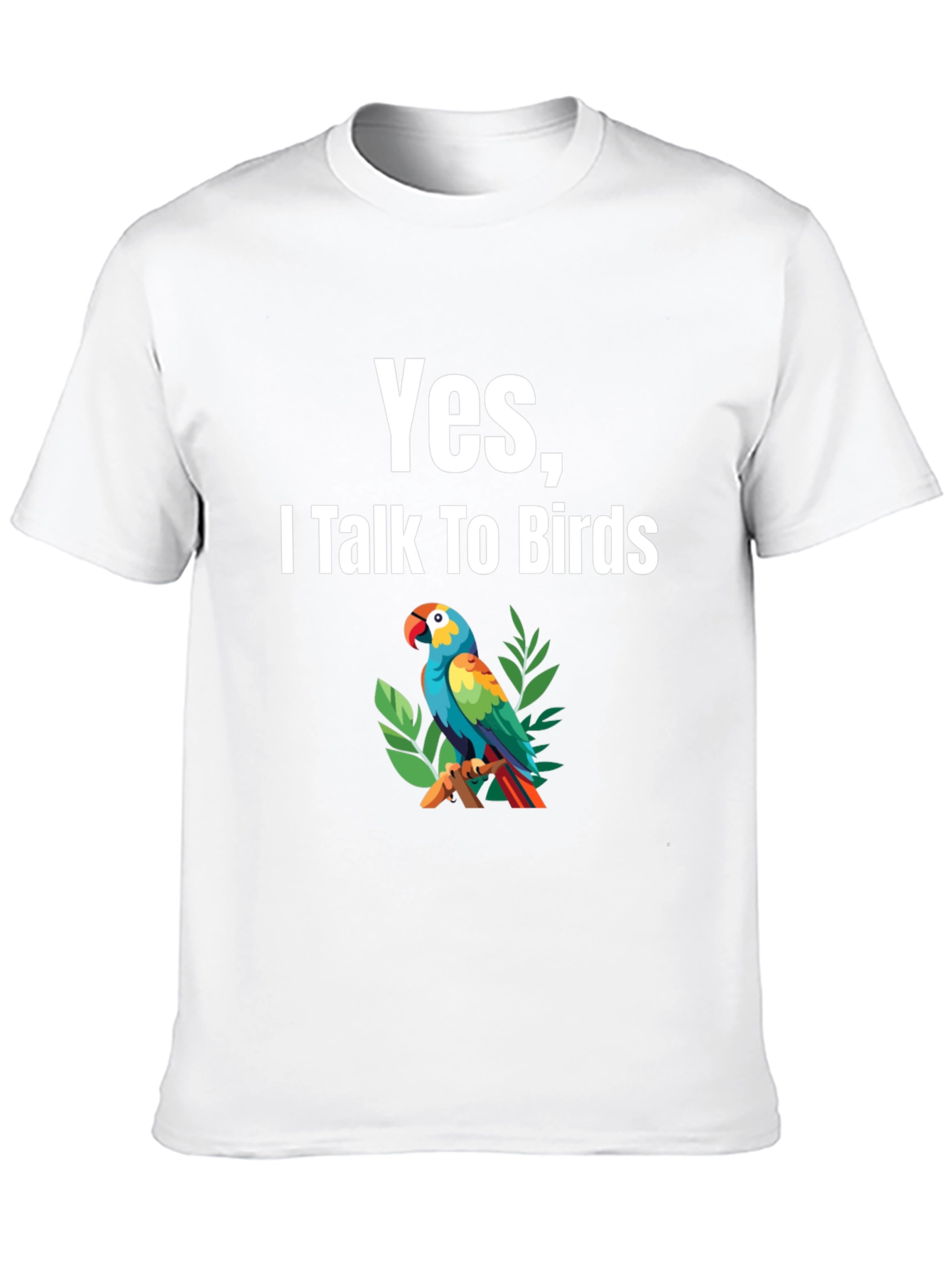 Yes I Talk To Birds T-Shirt