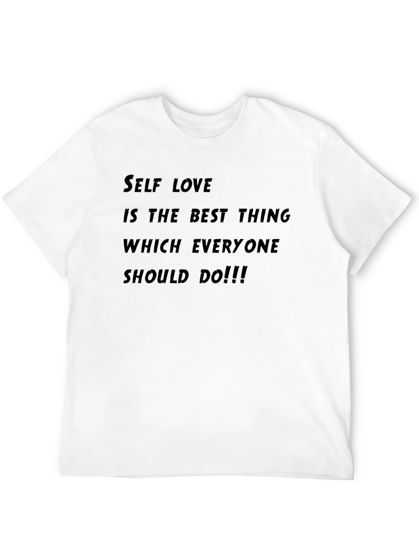Self Love T-Shirt: Everyone Should Do!!!