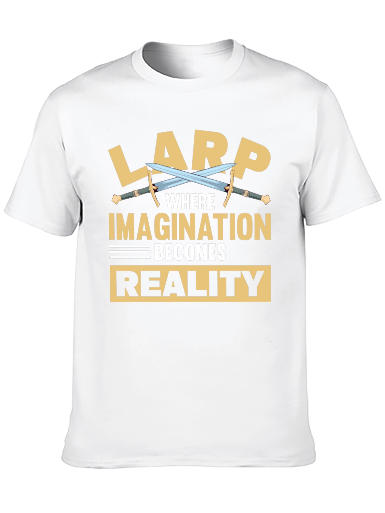 LARP Where Imagination Becomes Reality Graphic Tee
