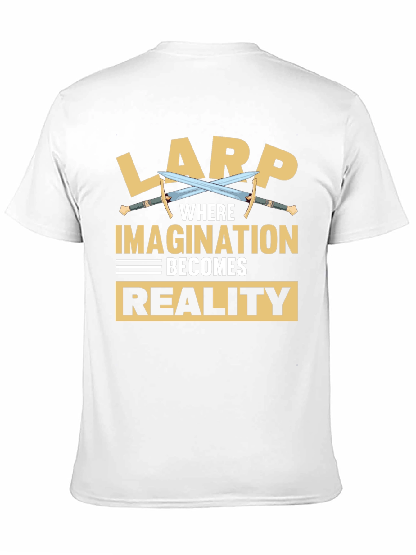 LARP Where Imagination Becomes Reality Graphic Tee