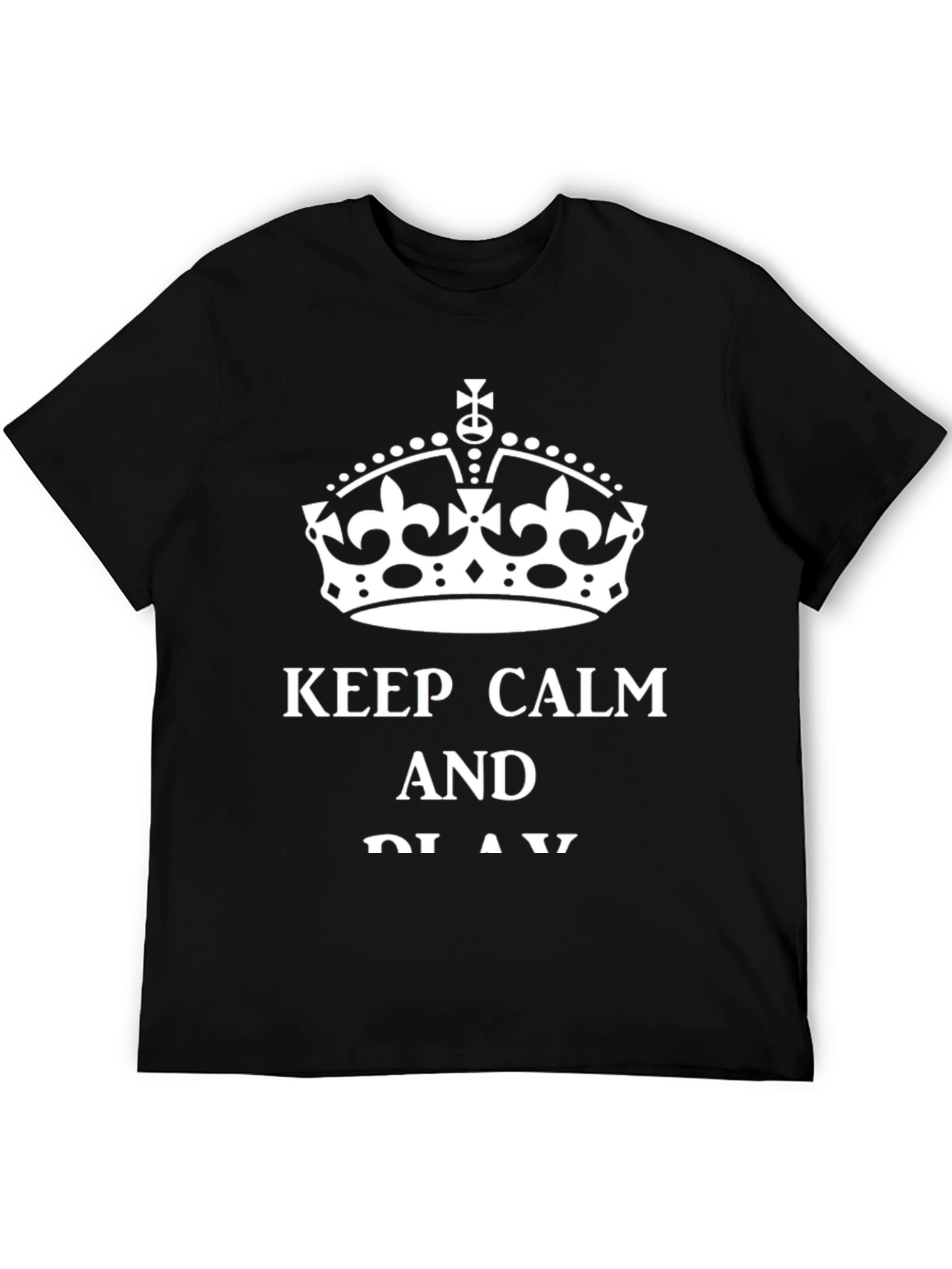 Keep Calm and Play Black T-Shirt