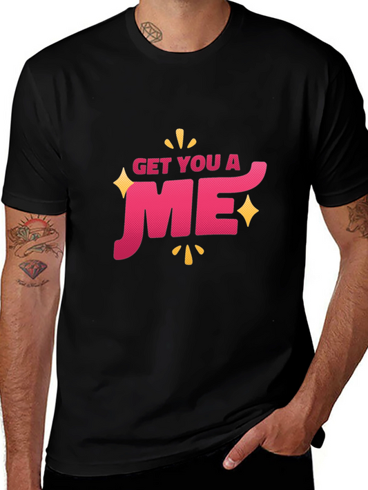 Get You a ME Graphic T-Shirt - Black