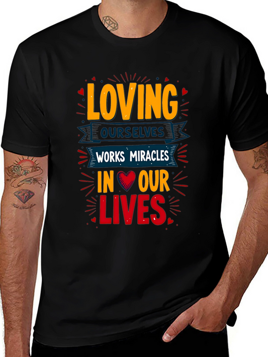 Loving Ourselves T-Shirt - Miracles in Our Lives