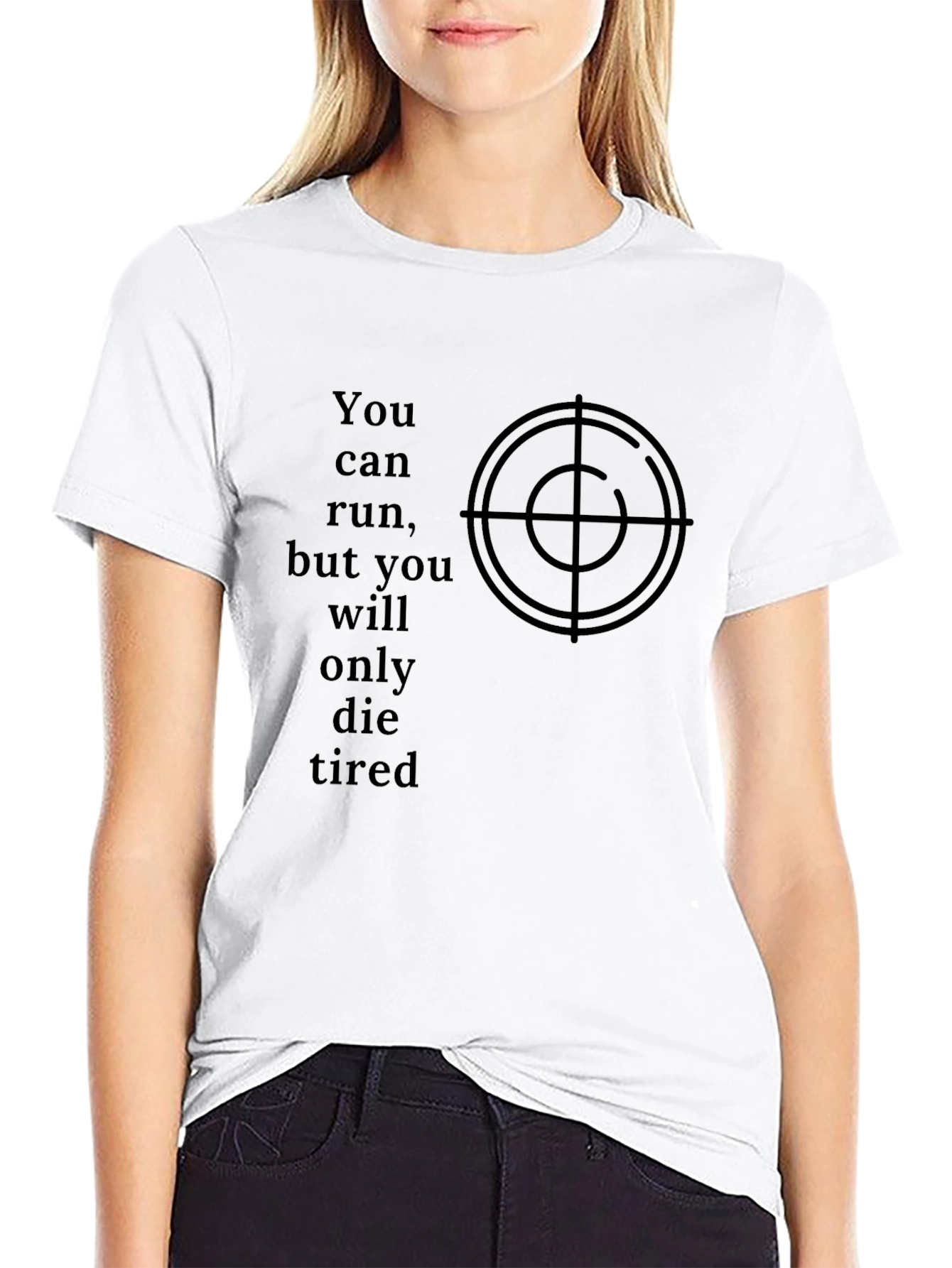 You Can Run T-Shirt
