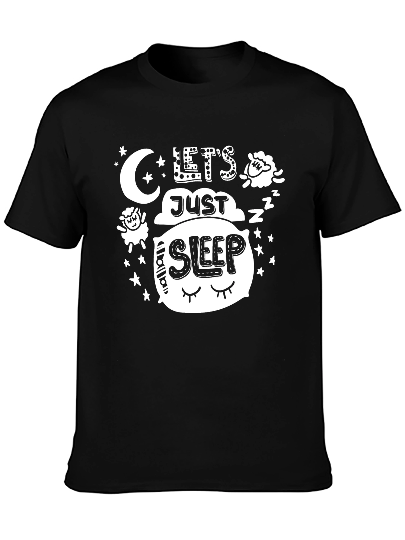 Lets Just Sleep Graphic Tee