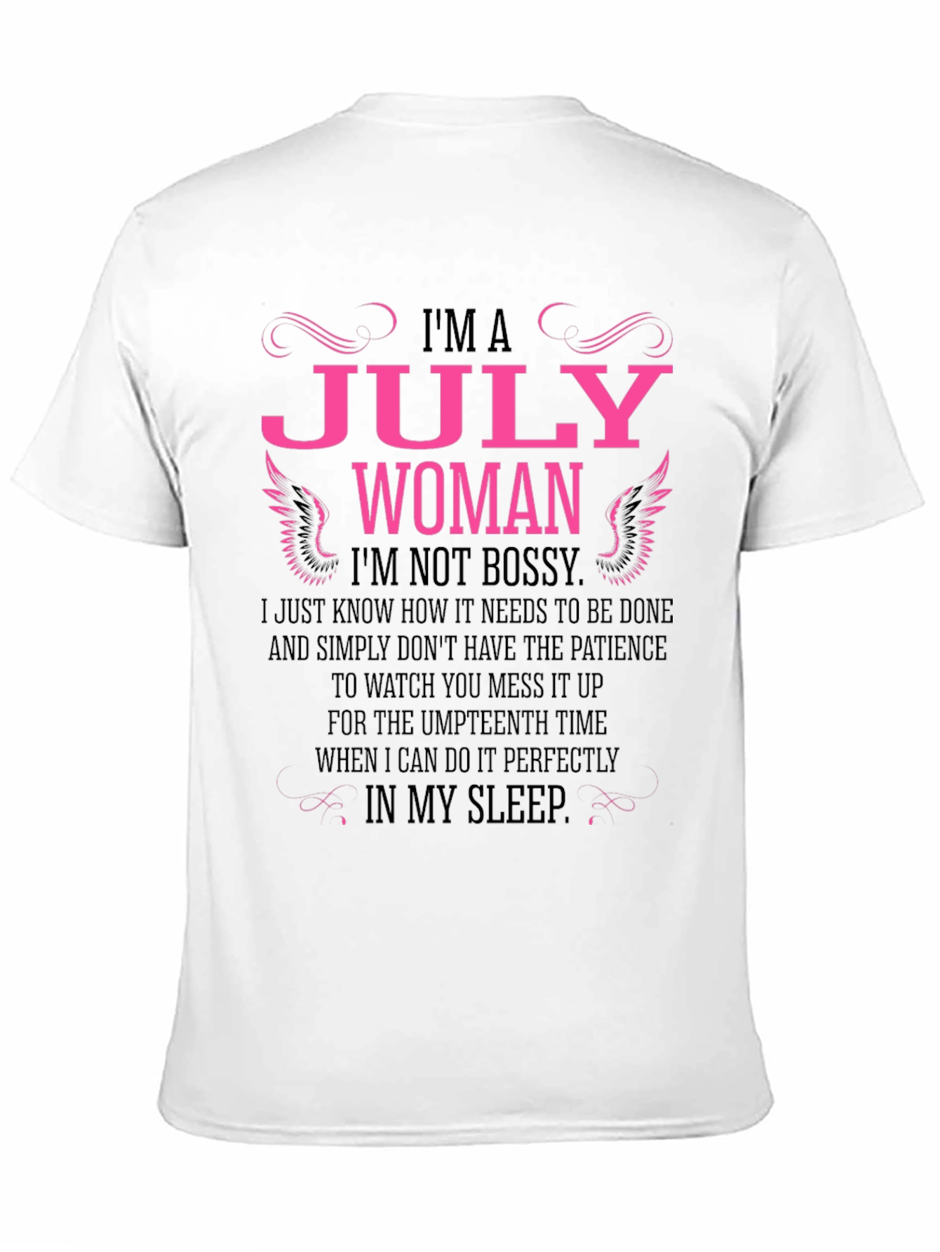 Im A July Woman T-Shirt