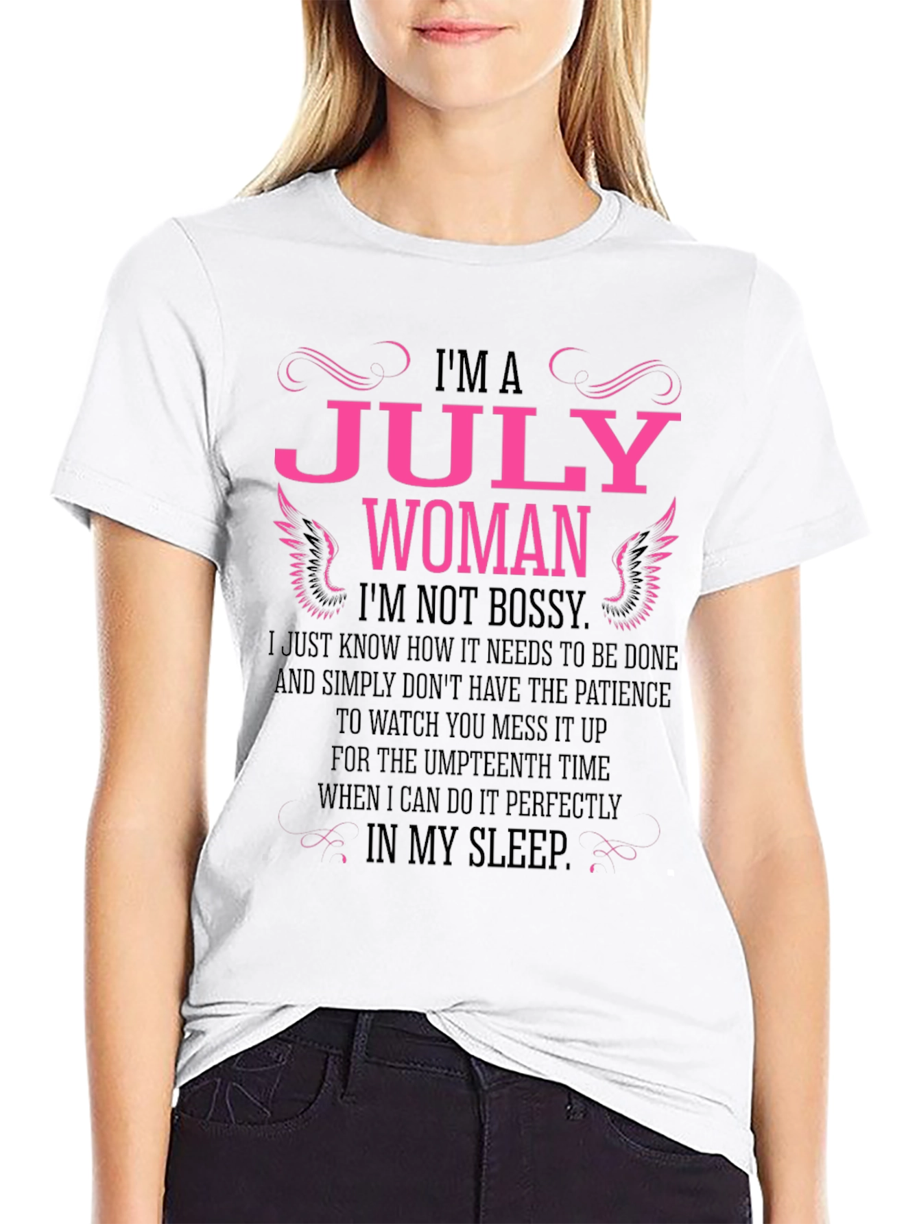 Im A July Woman T-Shirt